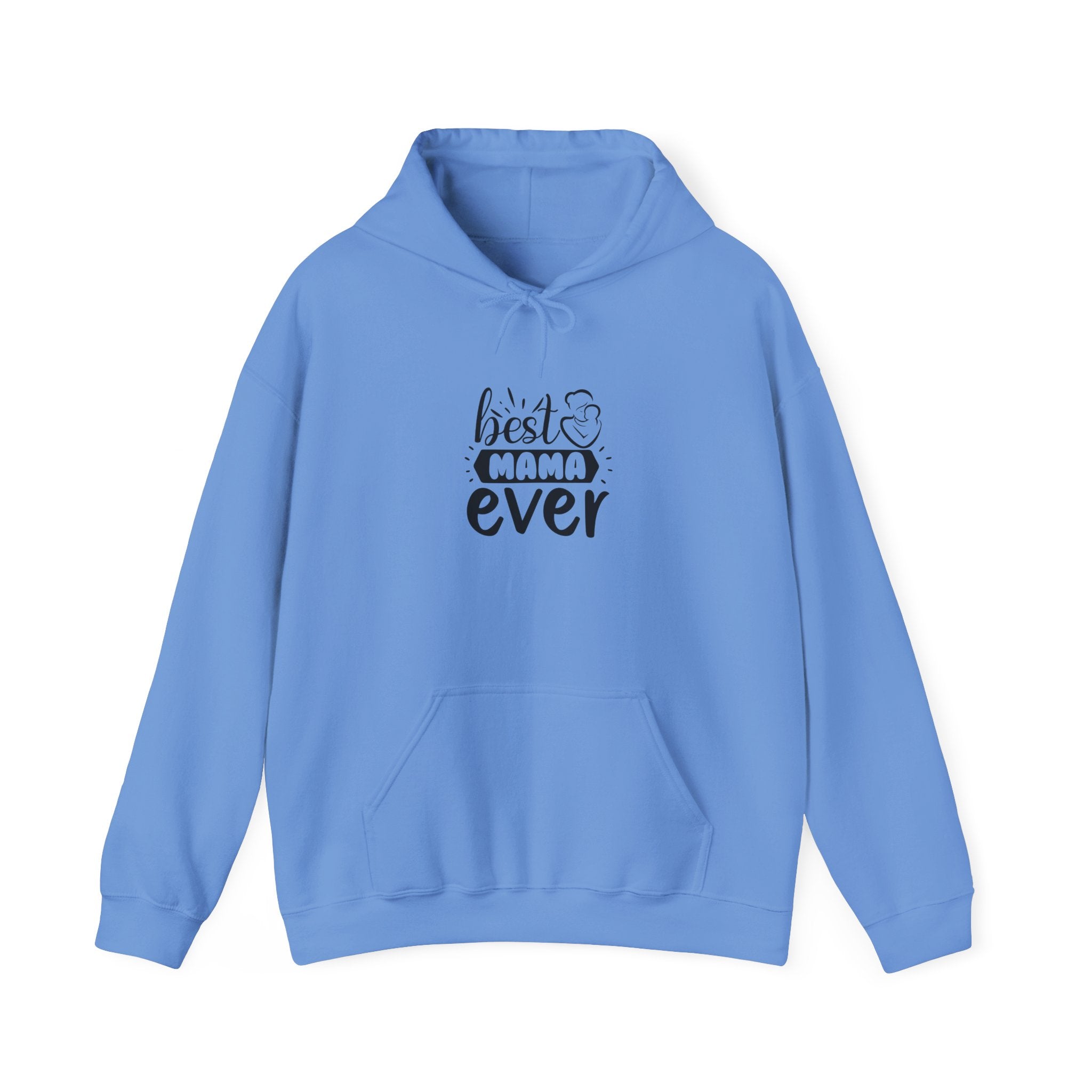 Best Mama Ever Hooded Sweatshirt - Unisex Heavy Blend