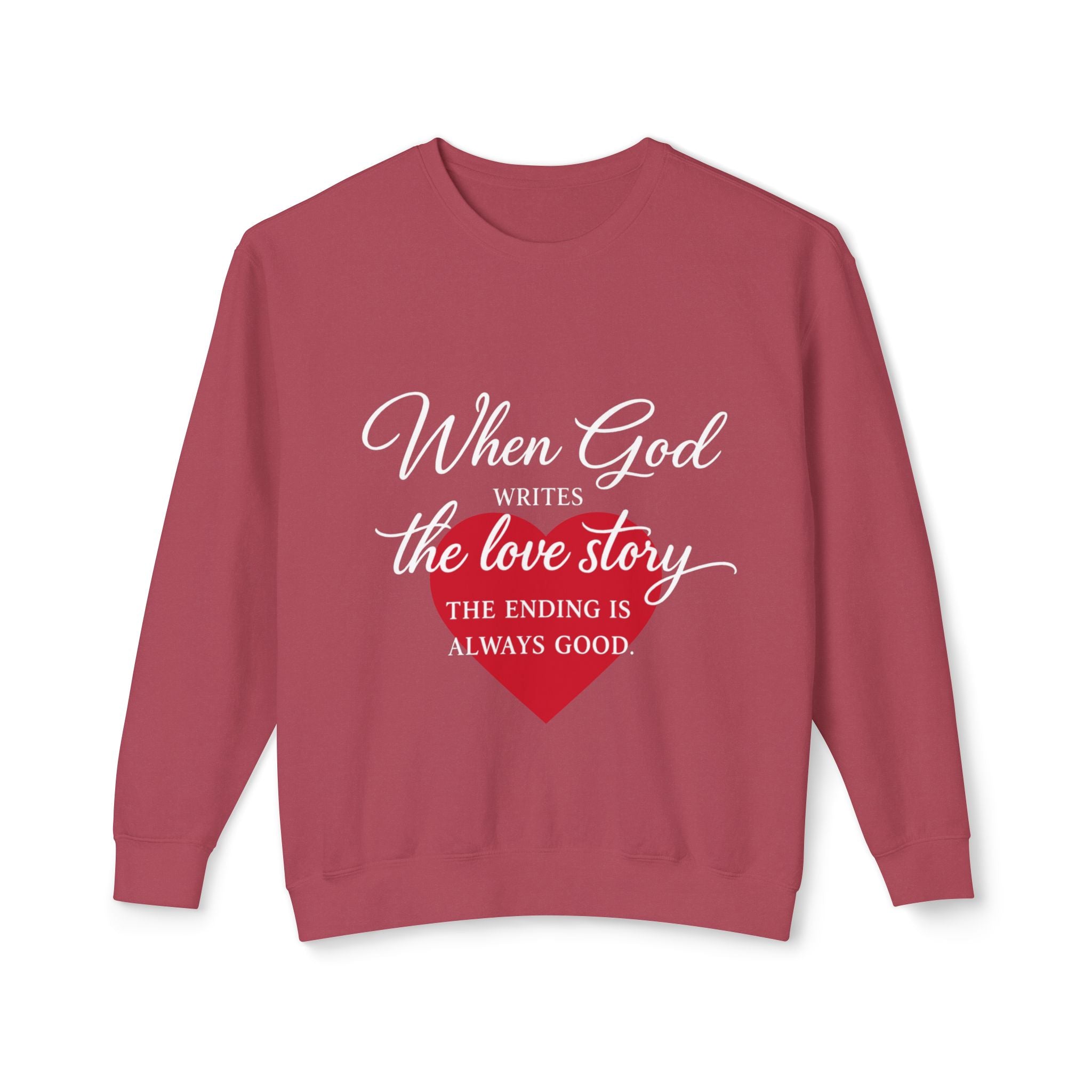 Christian Love Story Sweatshirt — "When God Writes the Love Story" Crewneck