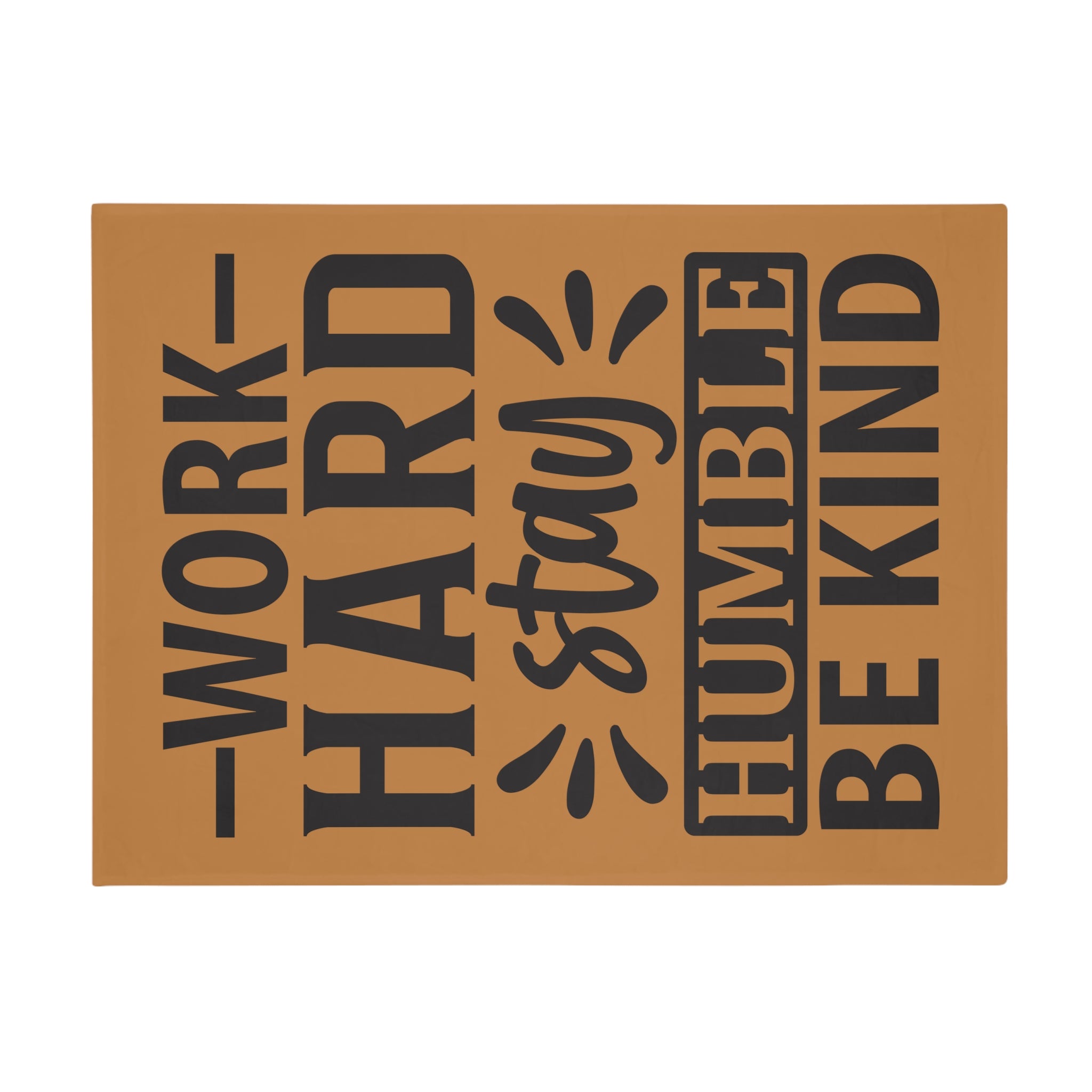 Motivational Fleece Blanket - Cozy Home Decor, Gift for Inspiration, Work Hard Stay Humble, Encouragement Blanket, Thoughtful Present