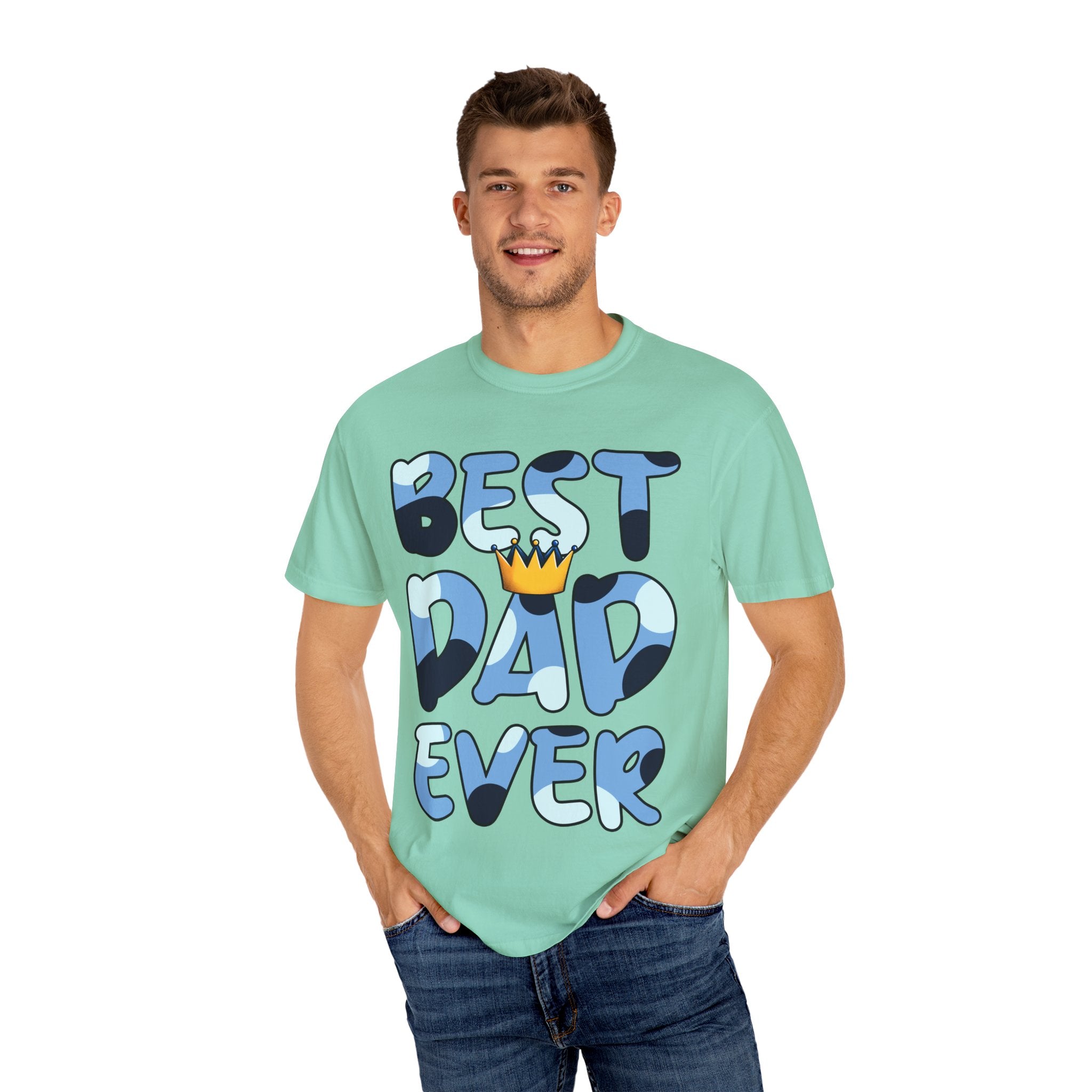 Best Dad Ever Unisex Garment-Dyed T-Shirt