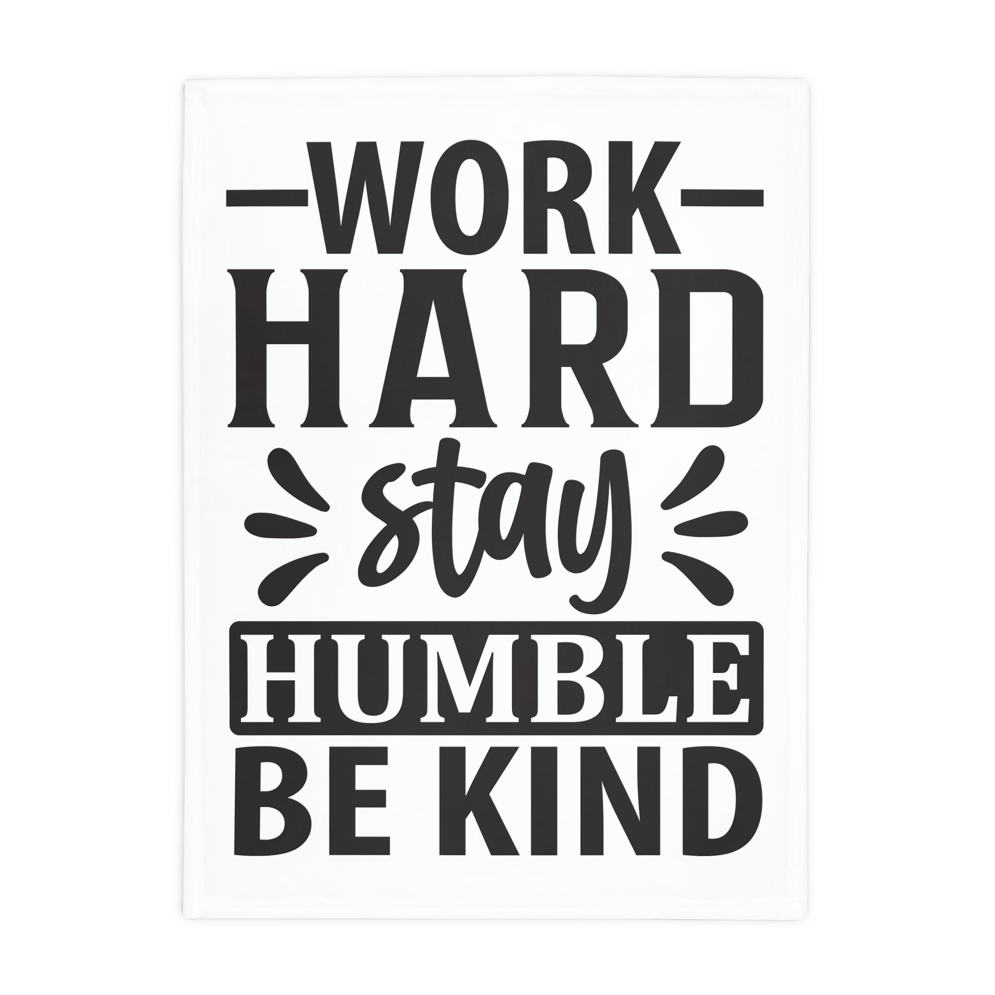 Motivational Fleece Blanket - Cozy Home Decor, Gift for Inspiration, Work Hard Stay Humble, Encouragement Blanket, Thoughtful Present