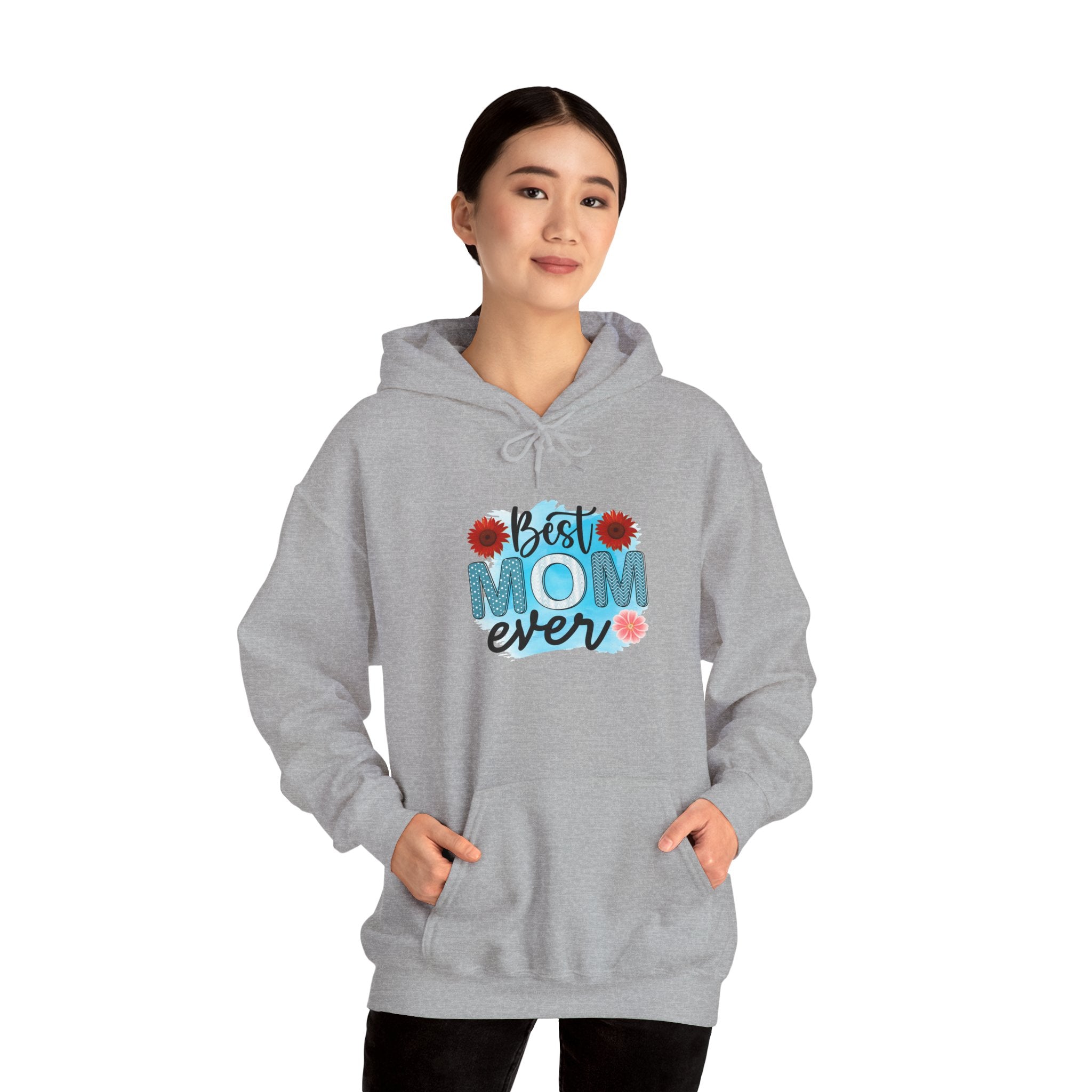 Best Mom Ever Hoodie - Unisex Heavy Blend Sweatshirt, Perfect Gift for Mother's Day