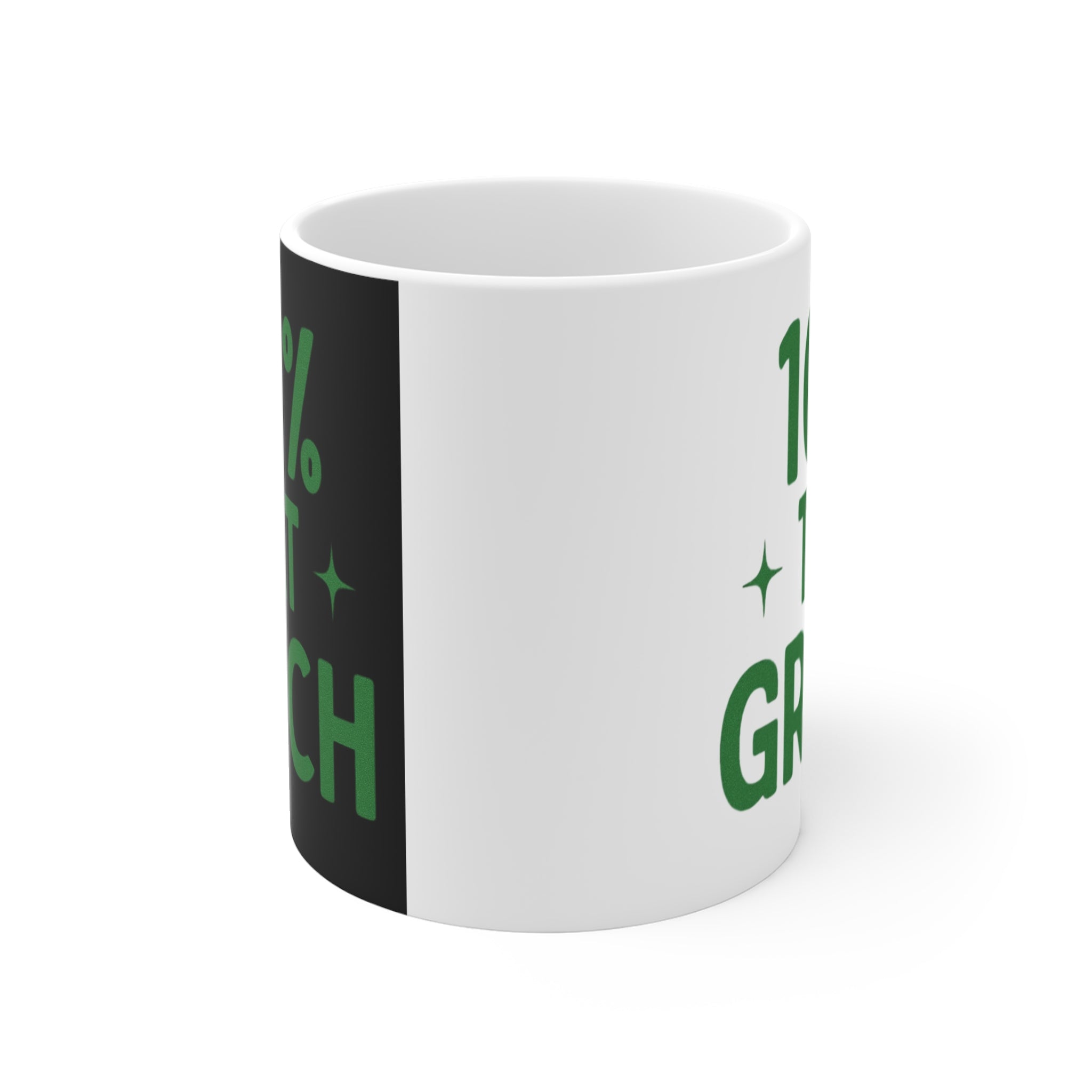 Fun Grinch Mug - 100% That Grinch - Christmas Gift, Holiday Mug, Funny Coffee Cup, Grinch Lover Gift, Festive Drinkware