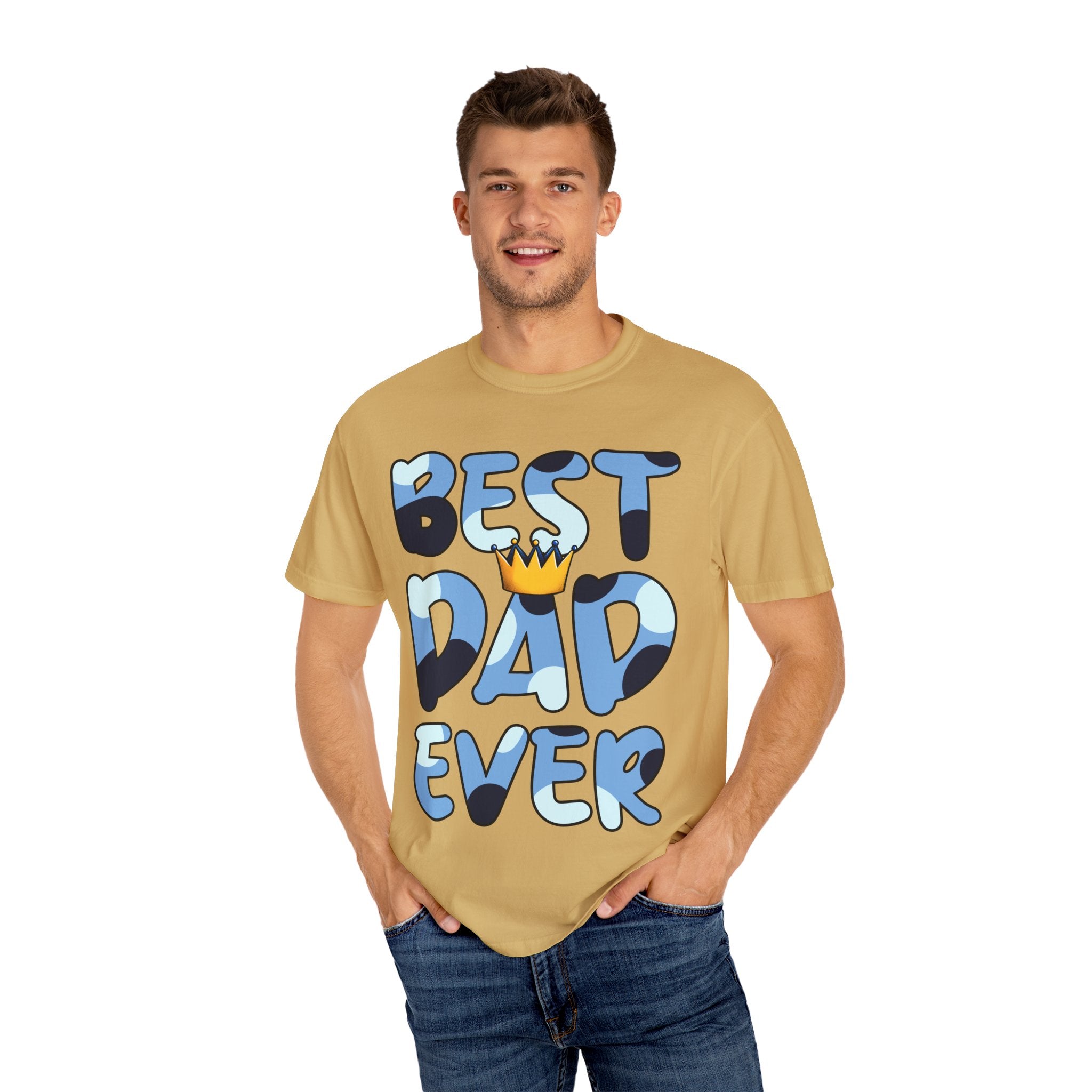 Best Dad Ever Unisex Garment-Dyed T-Shirt