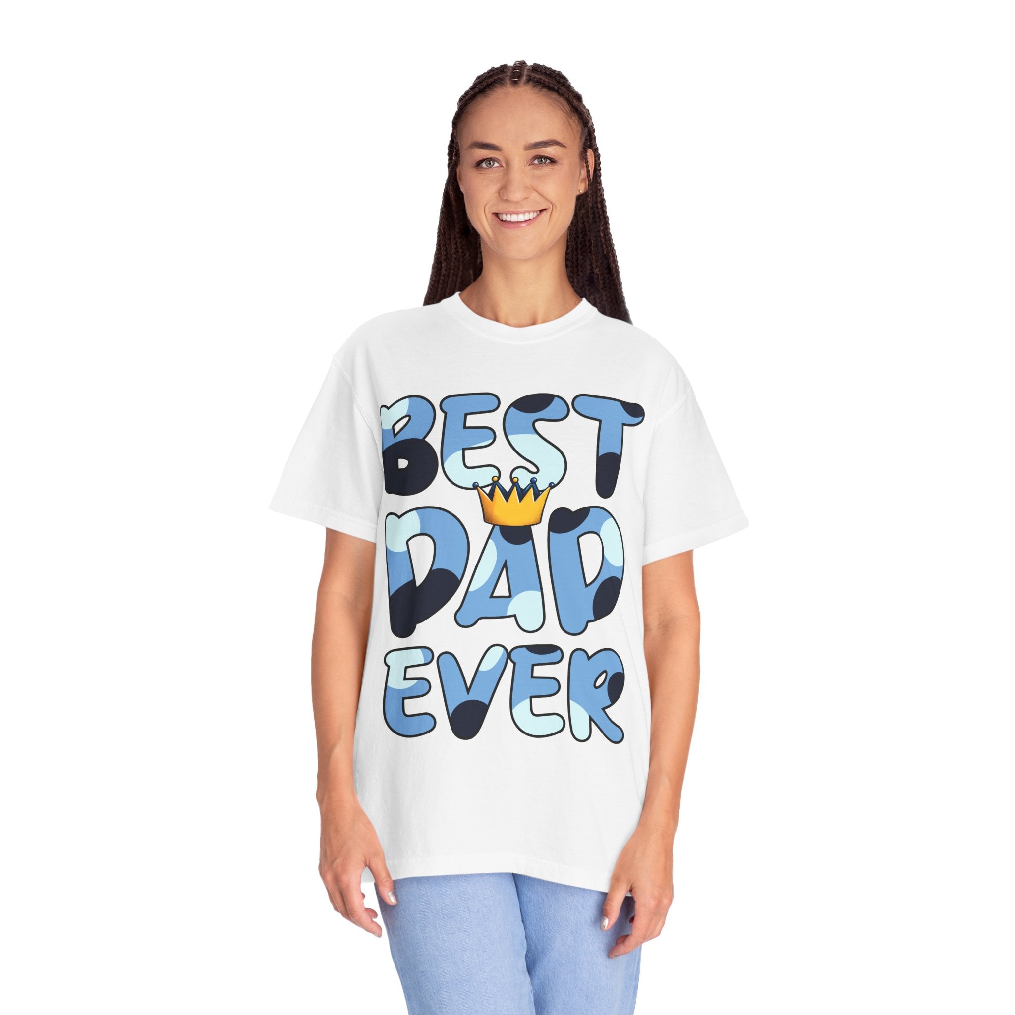 Best Dad Ever Unisex Garment-Dyed T-Shirt