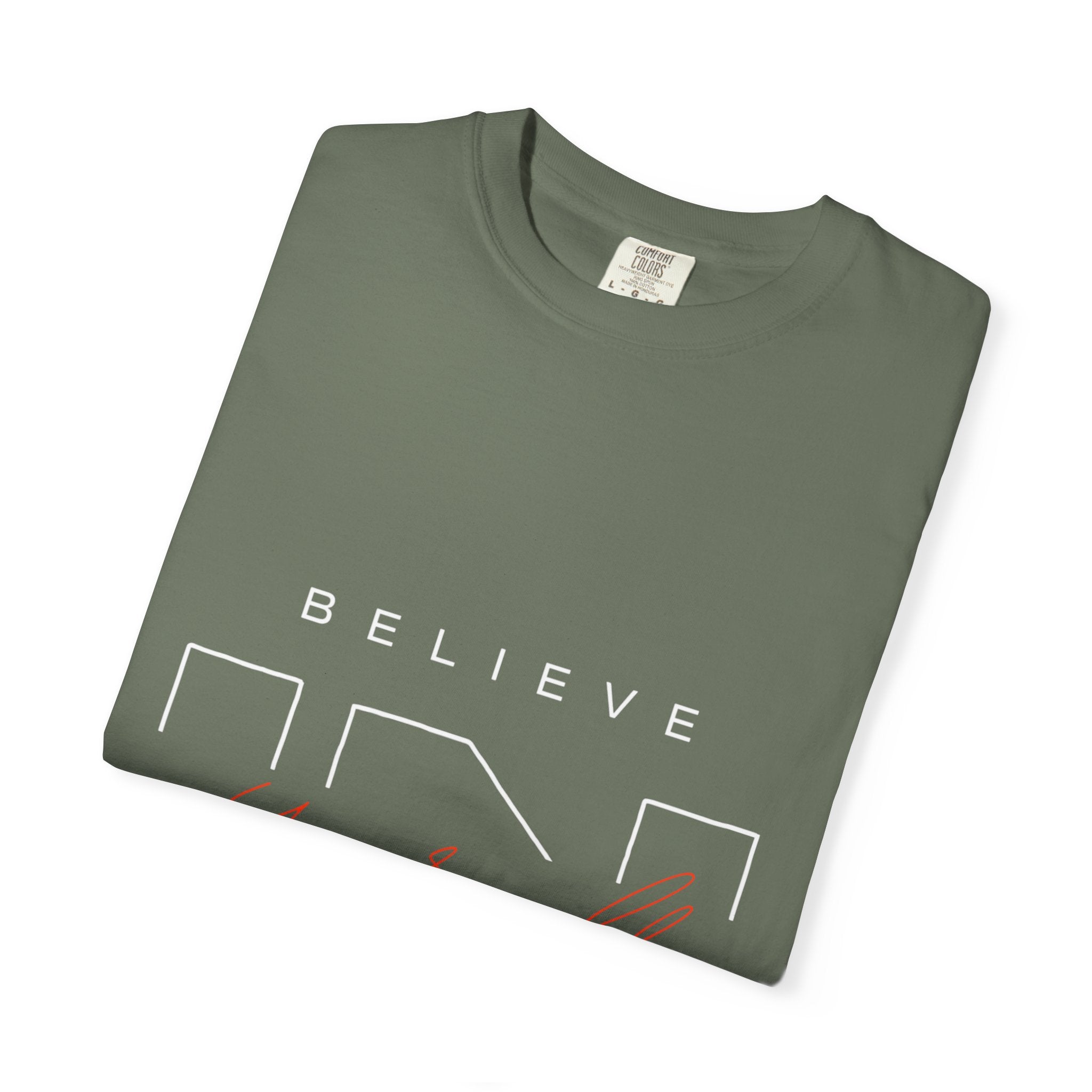 Believe in Yourself Unisex Garment-Dyed T-Shirt | Motivational Tee, Inspirational Shirt, Casual Wear, Gift for Her, Birthday Gift, Self-Love