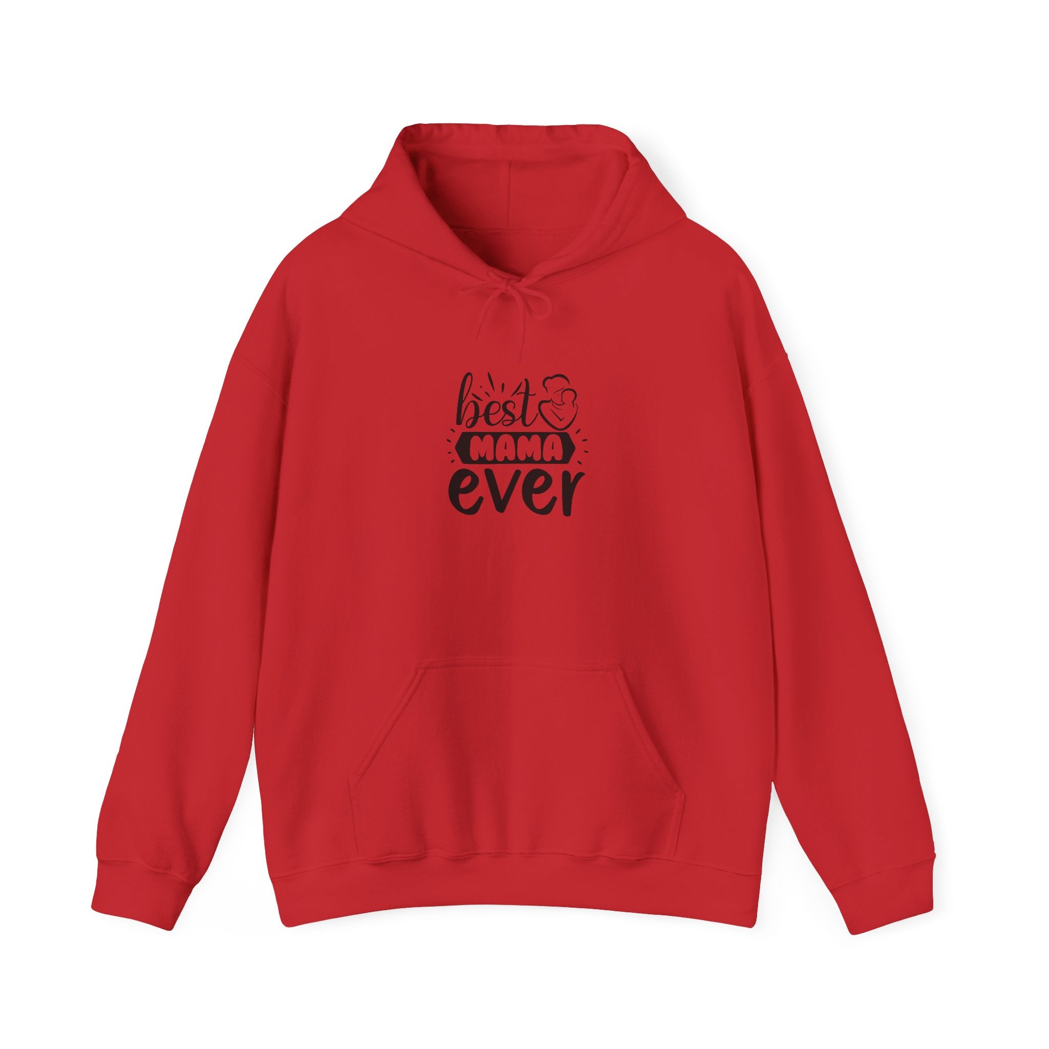 Best Mama Ever Hooded Sweatshirt - Unisex Heavy Blend