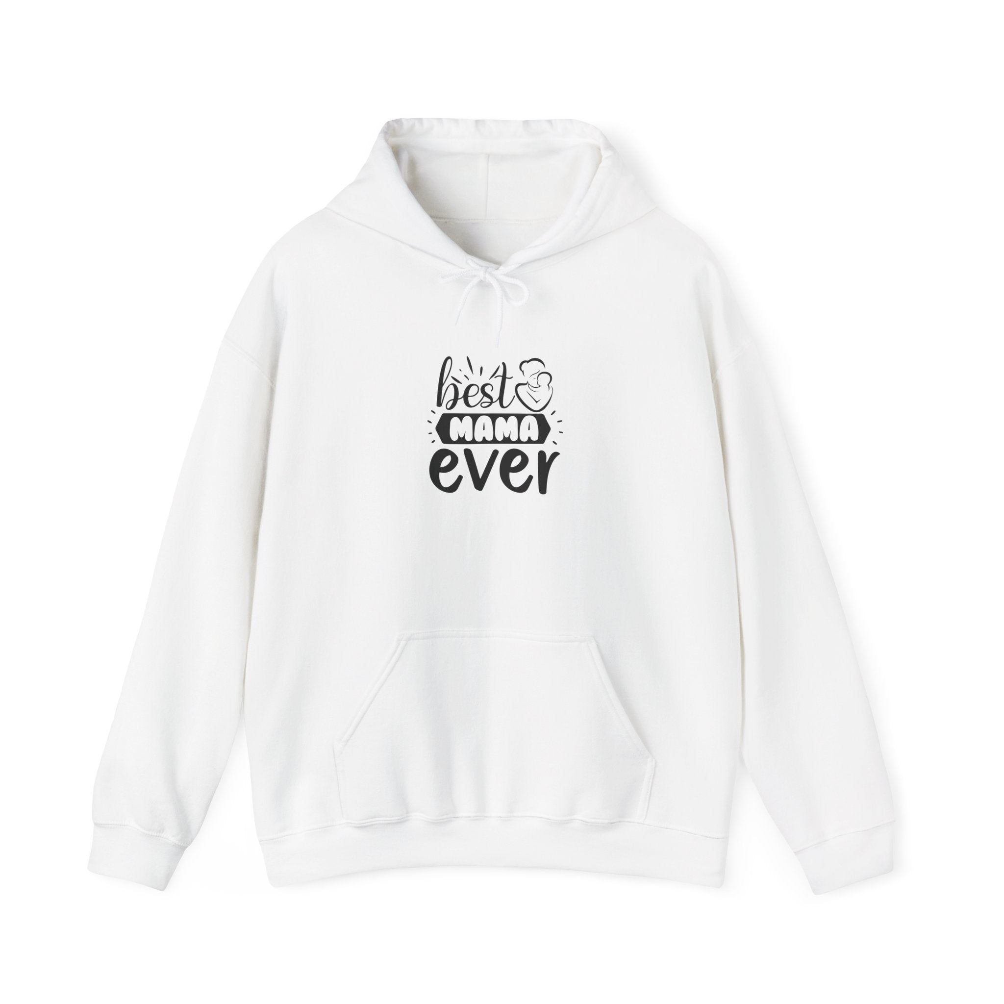 Best Mama Ever Hooded Sweatshirt - Unisex Heavy Blend