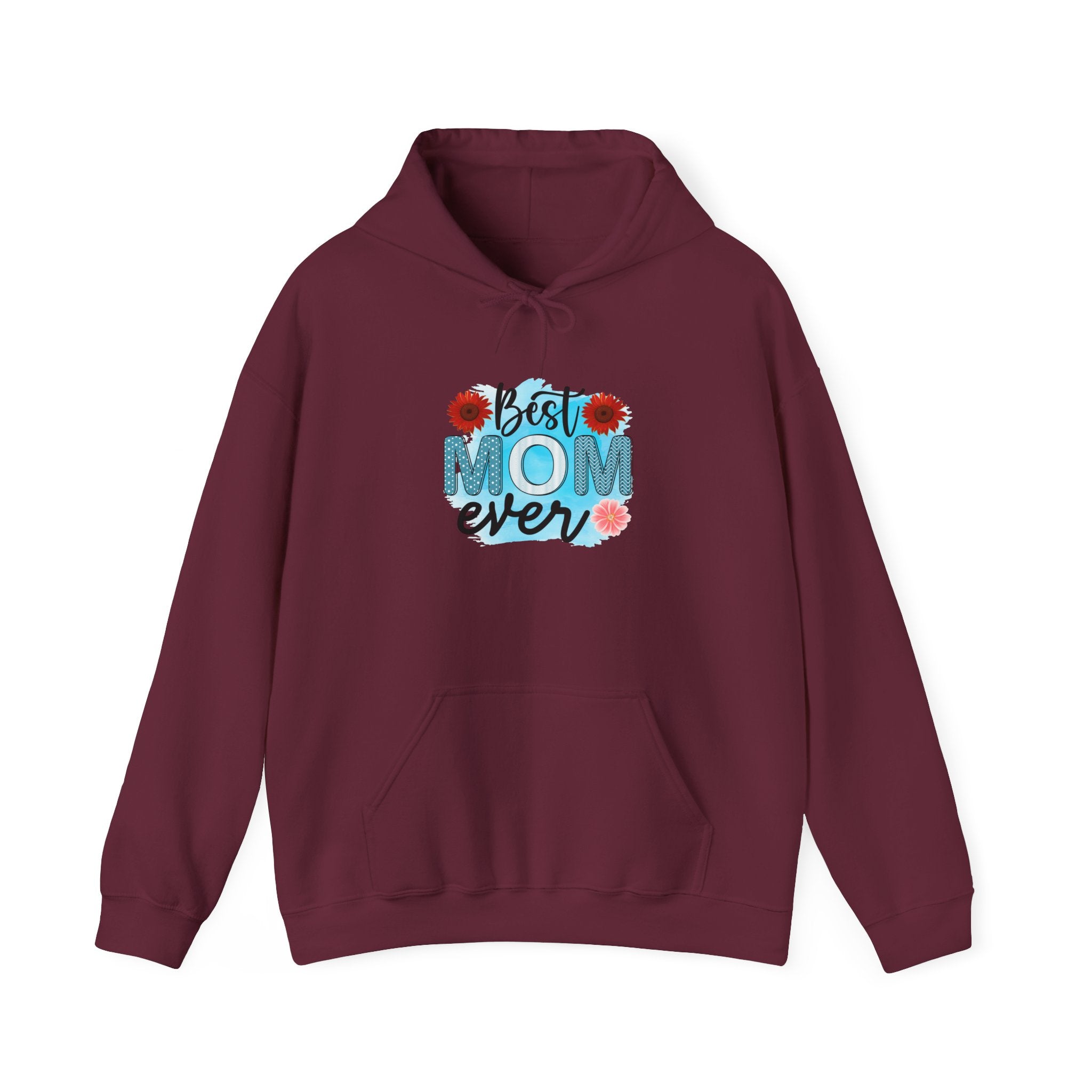 Best Mom Ever Hoodie - Unisex Heavy Blend Sweatshirt, Perfect Gift for Mother's Day