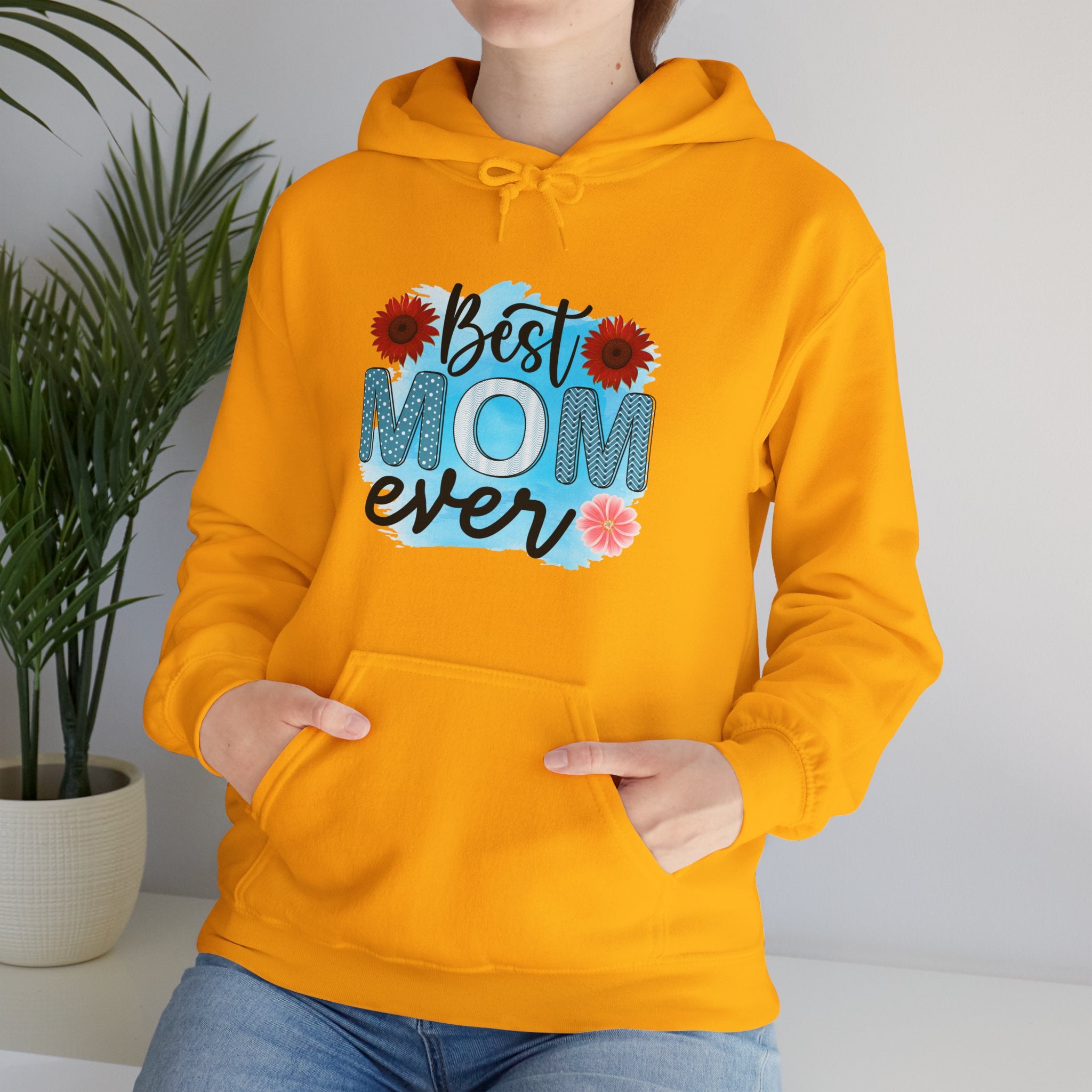 Best Mom Ever Hoodie - Unisex Heavy Blend Sweatshirt, Perfect Gift for Mother's Day