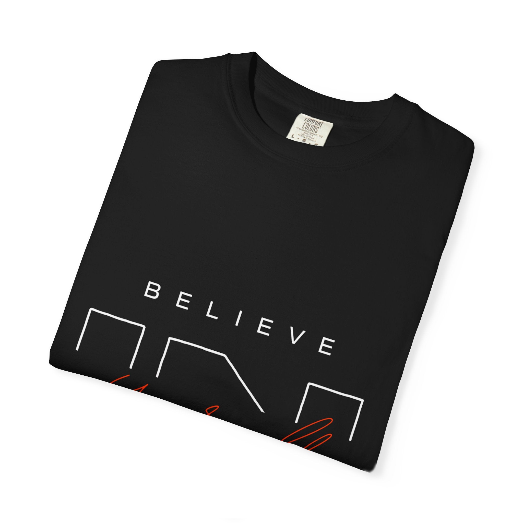 Believe in Yourself Unisex Garment-Dyed T-Shirt | Motivational Tee, Inspirational Shirt, Casual Wear, Gift for Her, Birthday Gift, Self-Love