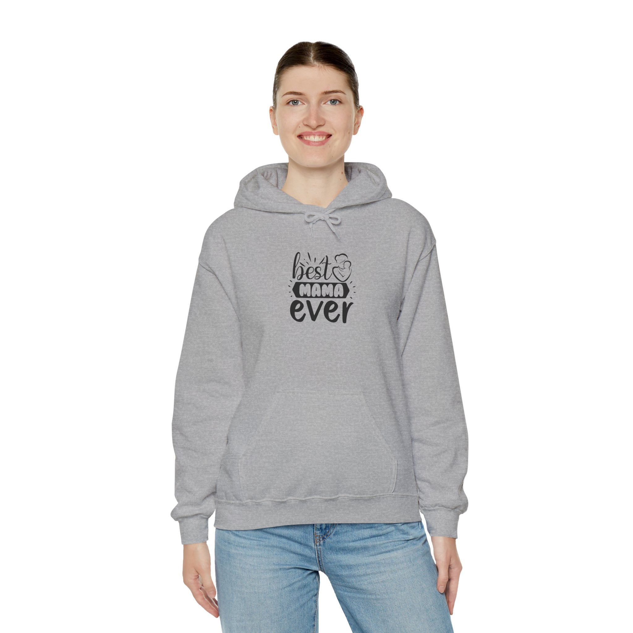 Best Mama Ever Hooded Sweatshirt - Unisex Heavy Blend