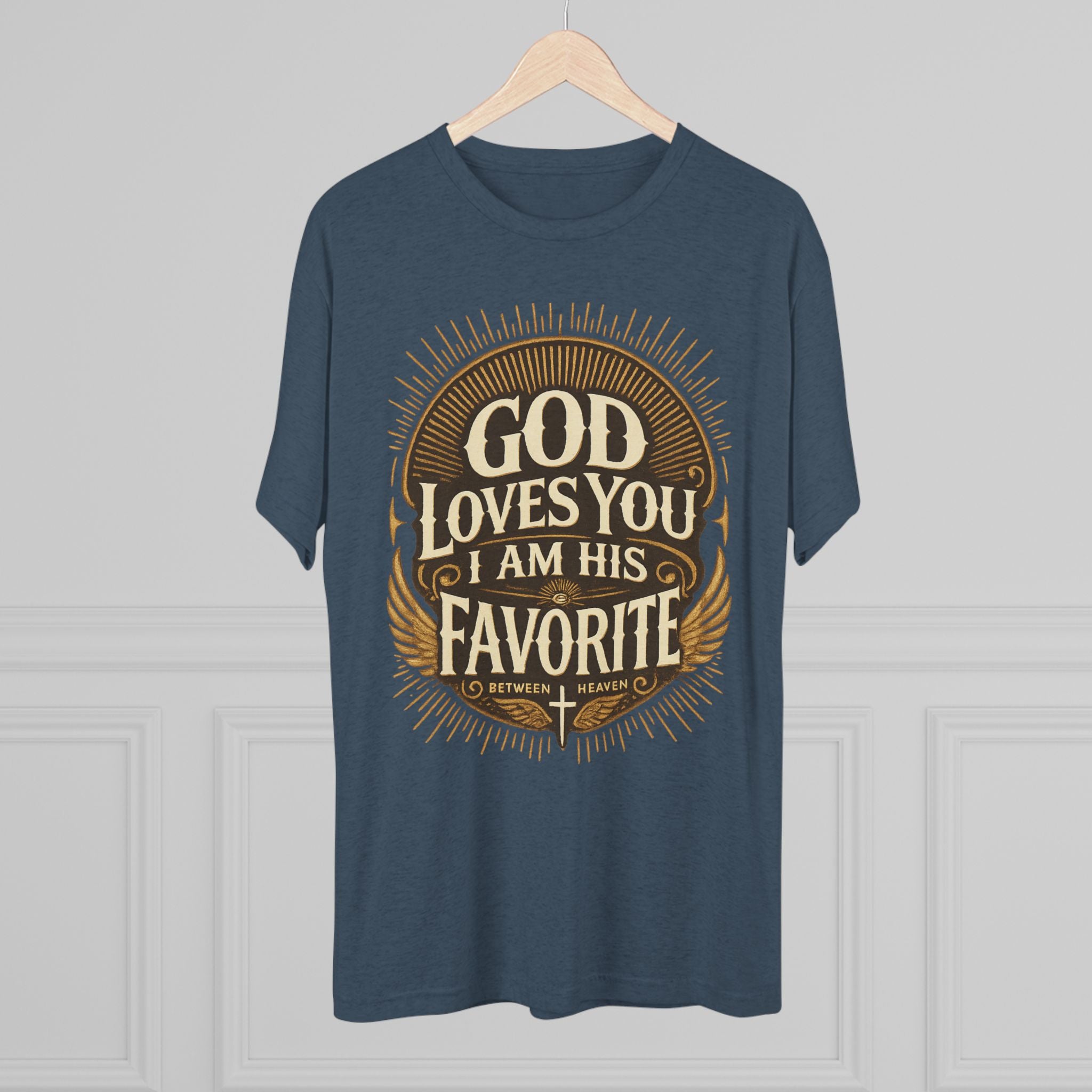 God Loves You Favorite Unisex Tri-Blend Crew Tee