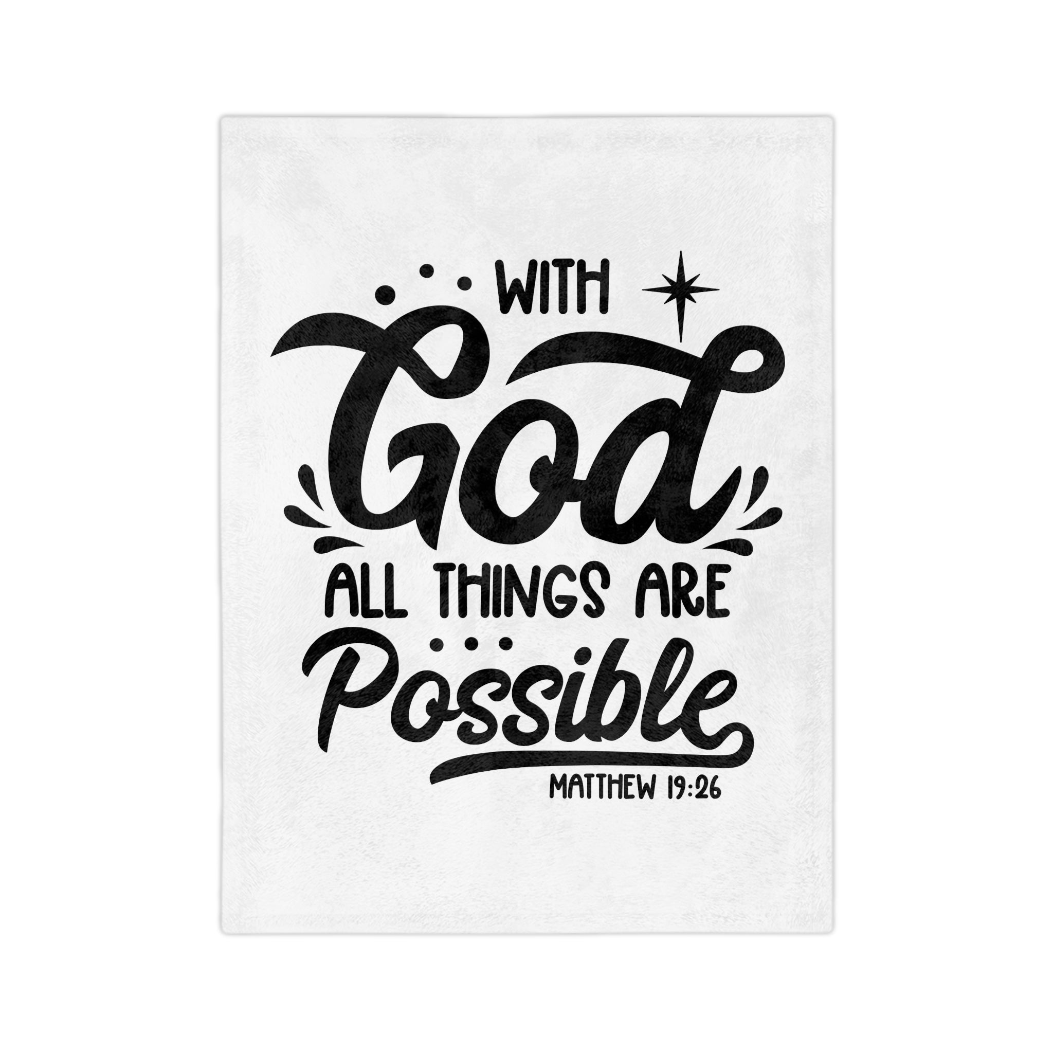 Inspirational Velveteen Microfiber Blanket - "With God All Things Are Possible"