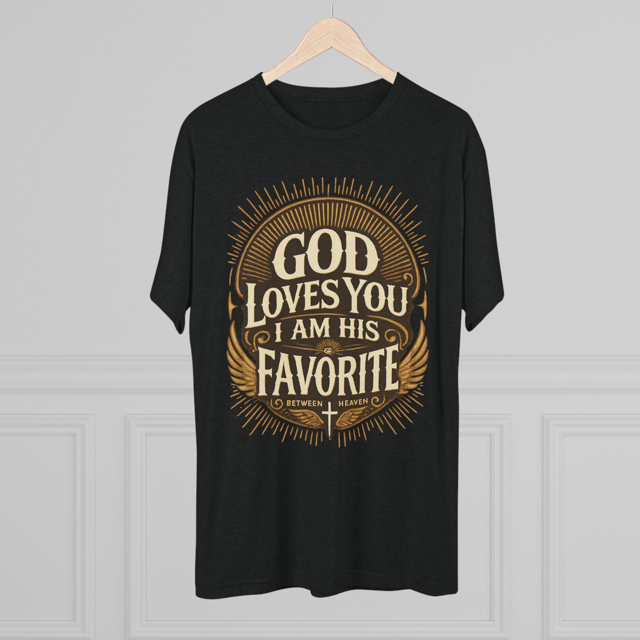 God Loves You Favorite Unisex Tri-Blend Crew Tee