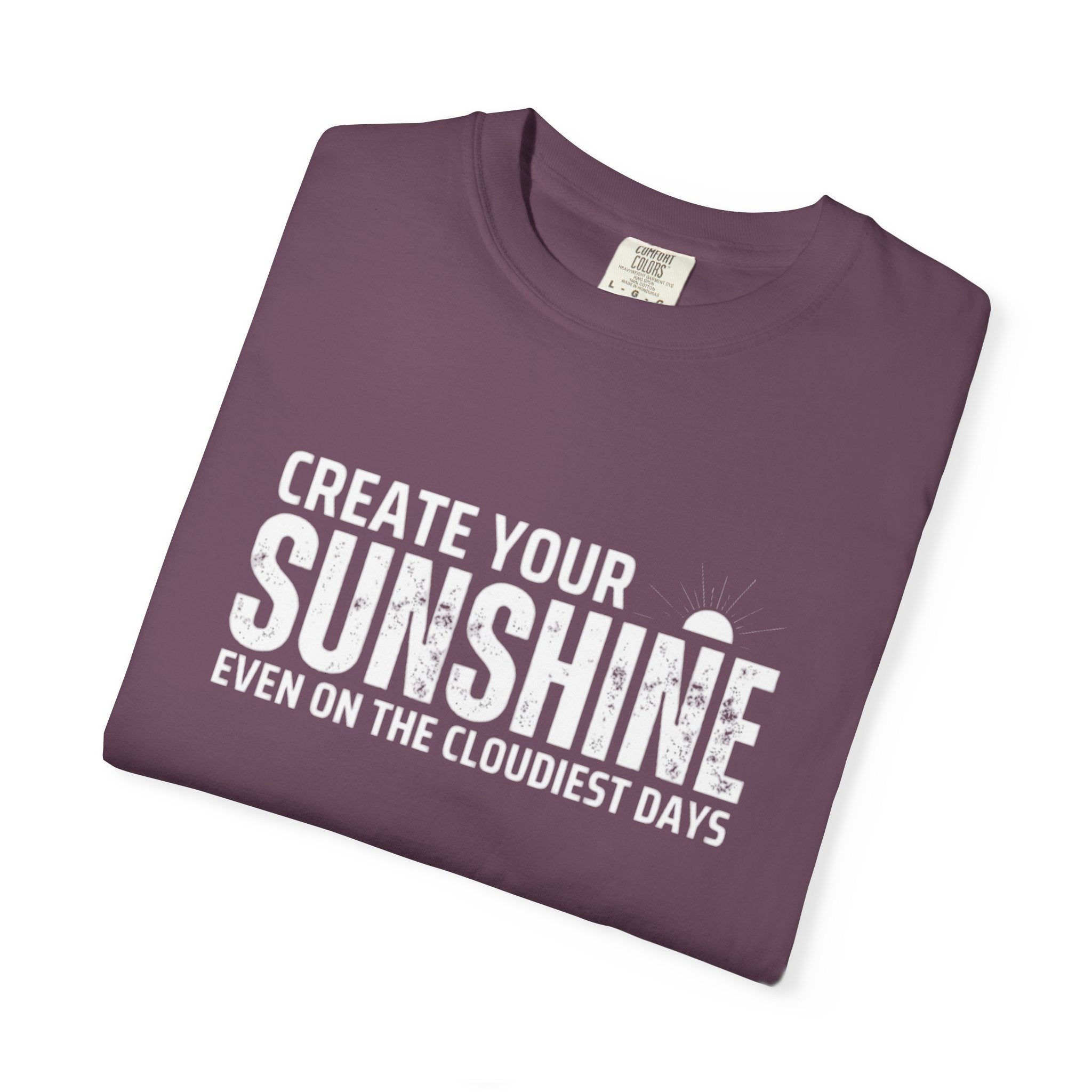 Inspirational Unisex T-Shirt - "Create Your Sunshine" Design