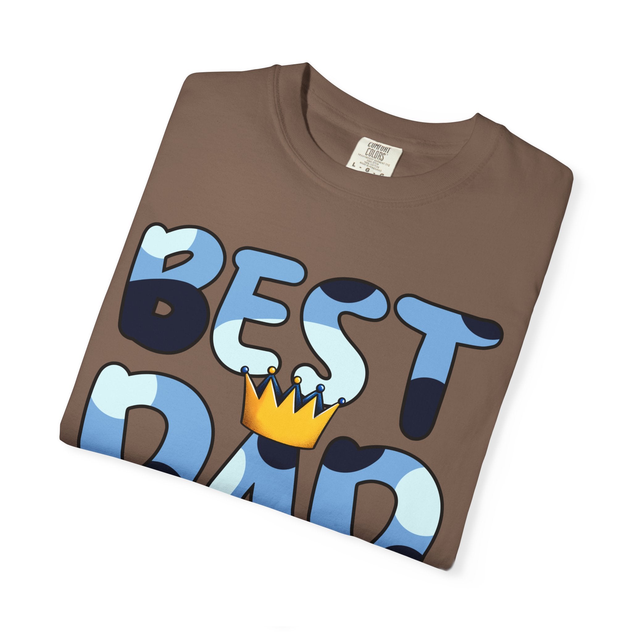 Best Dad Ever Unisex Garment-Dyed T-Shirt