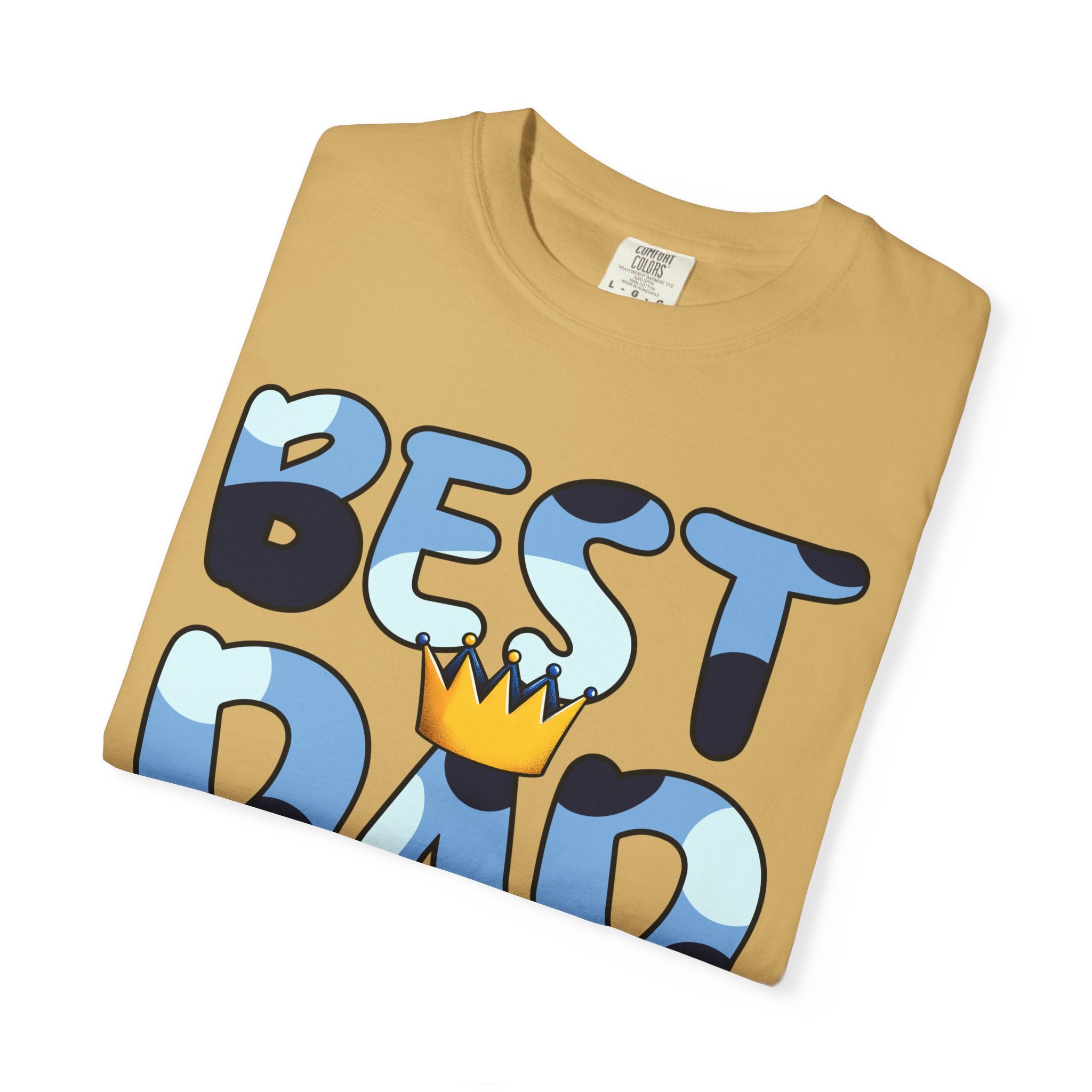 Best Dad Ever Unisex Garment-Dyed T-Shirt