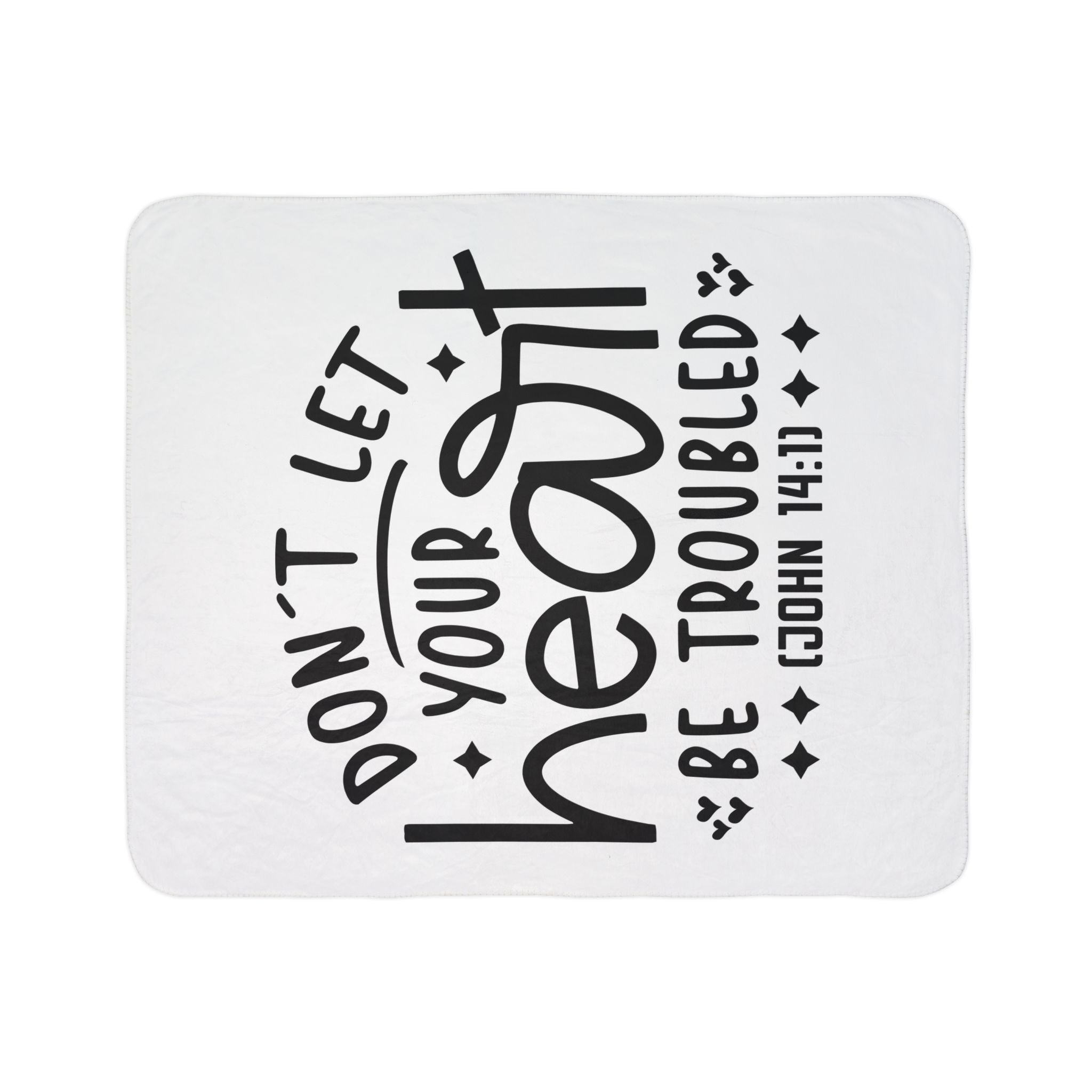 Inspirational Fleece Sherpa Blanket - 'Don't Let Your Heart Be Troubled' (John 14:1) - Cozy Comfort for Home & Gifts