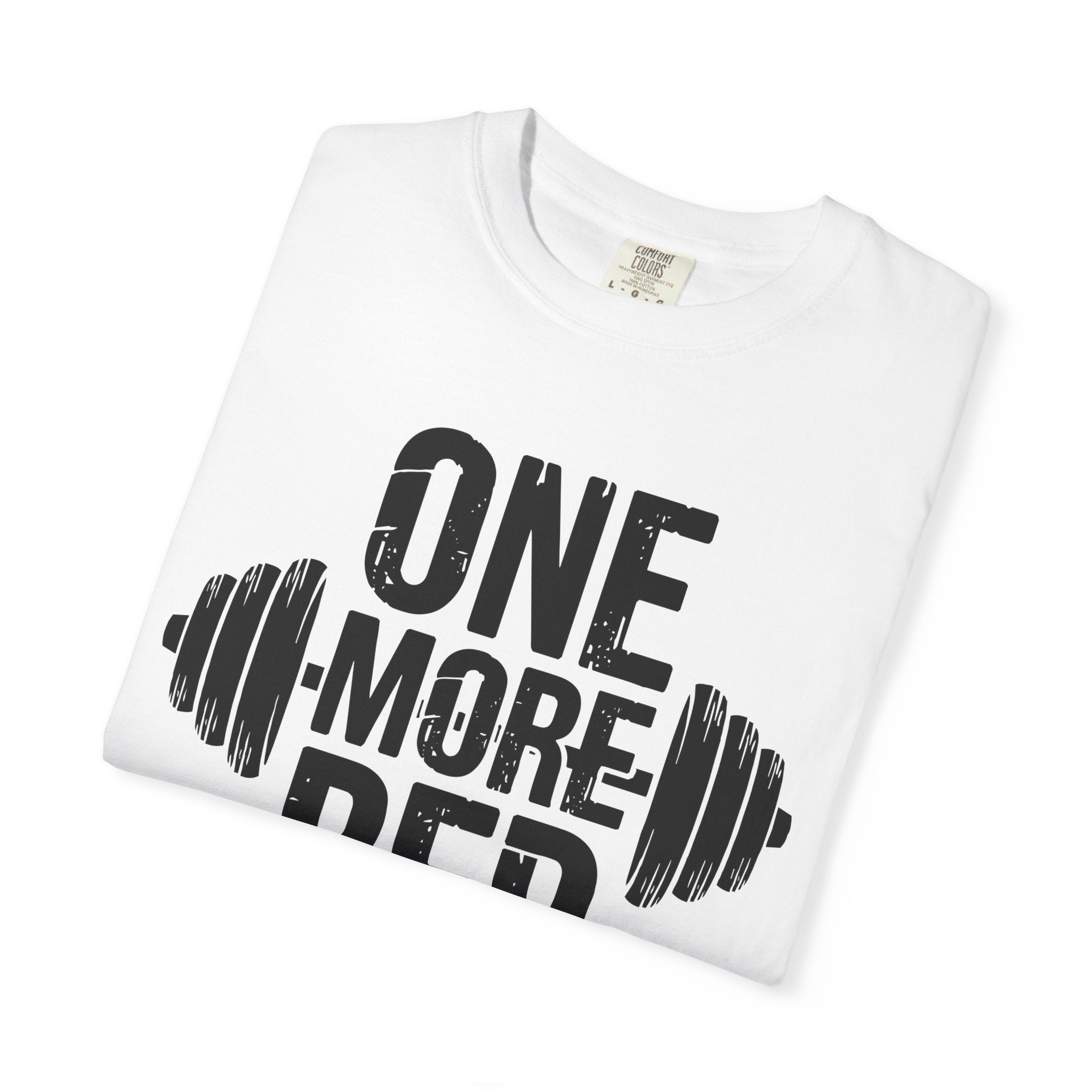 Motivational Workout T-Shirt - "One More Rep" - Unisex Garment-Dyed Tee for Fitness Enthusiasts