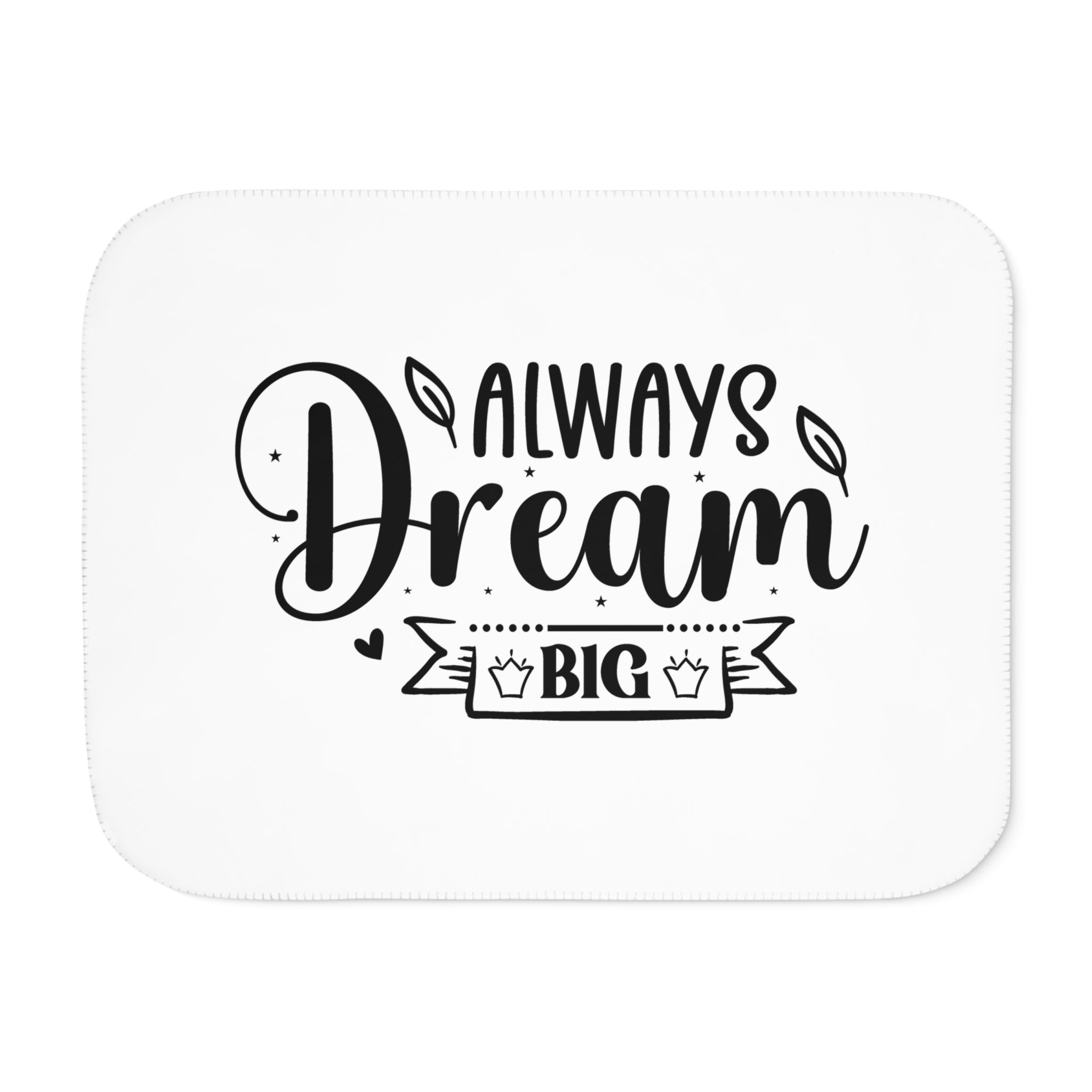 Always Dream Big Sherpa Blanket - Cozy Two-Color Design for Comfort and Inspiration