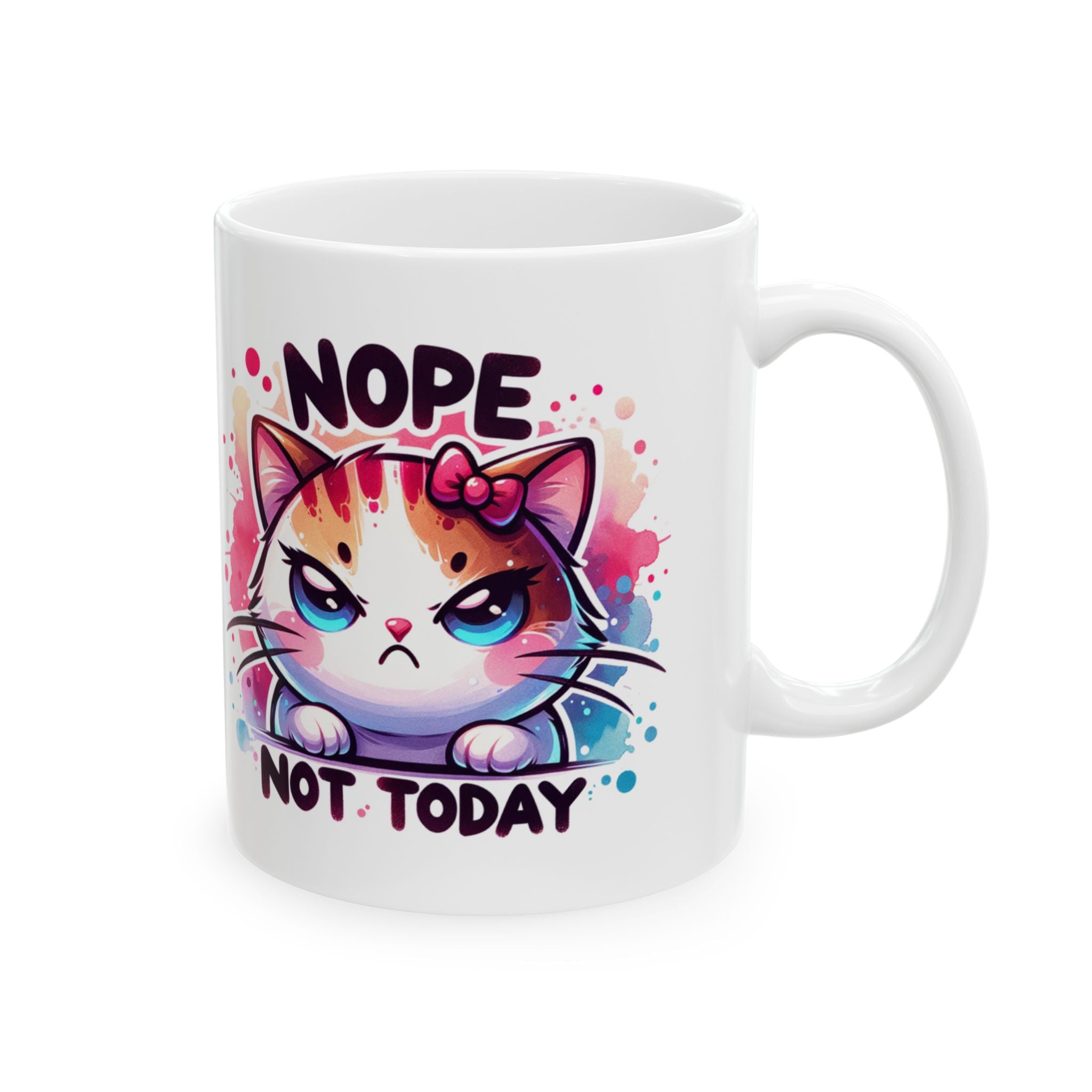 Nope Not Today Cat Ceramic Mug  Colorful 11oz & 15oz Coffee Cup