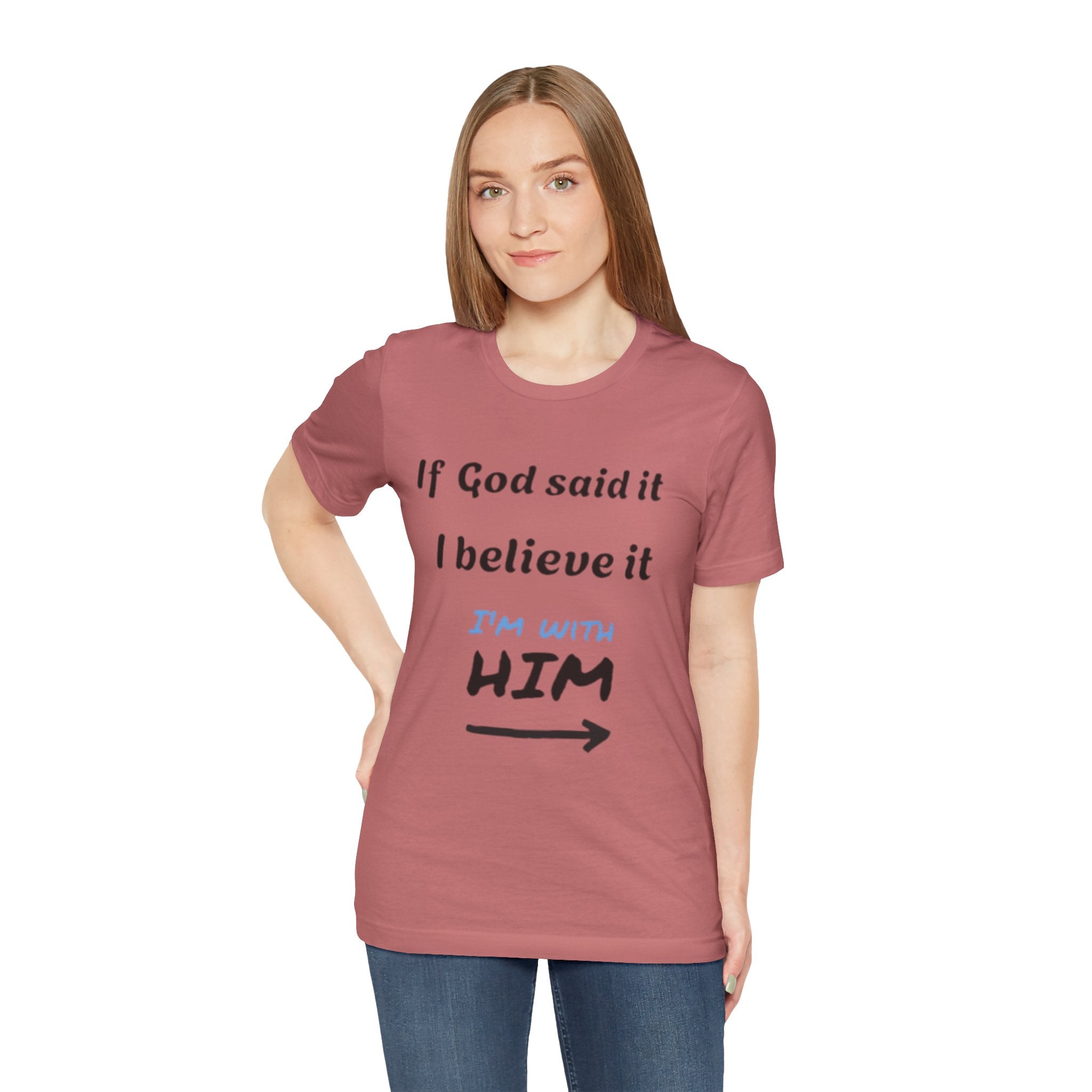 Faith-Inspired Unisex Jersey Tee - "If God Said It, I Believe It"