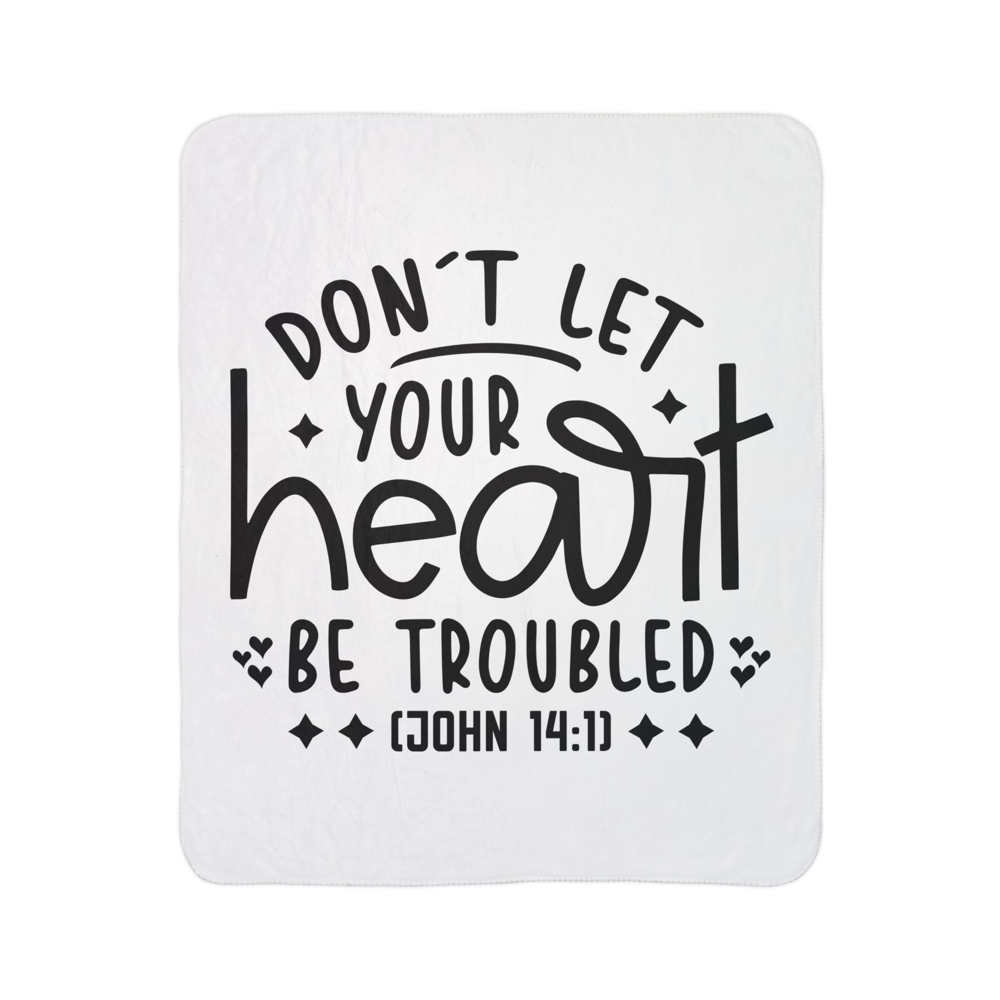 Inspirational Fleece Sherpa Blanket - 'Don't Let Your Heart Be Troubled' (John 14:1) - Cozy Comfort for Home & Gifts