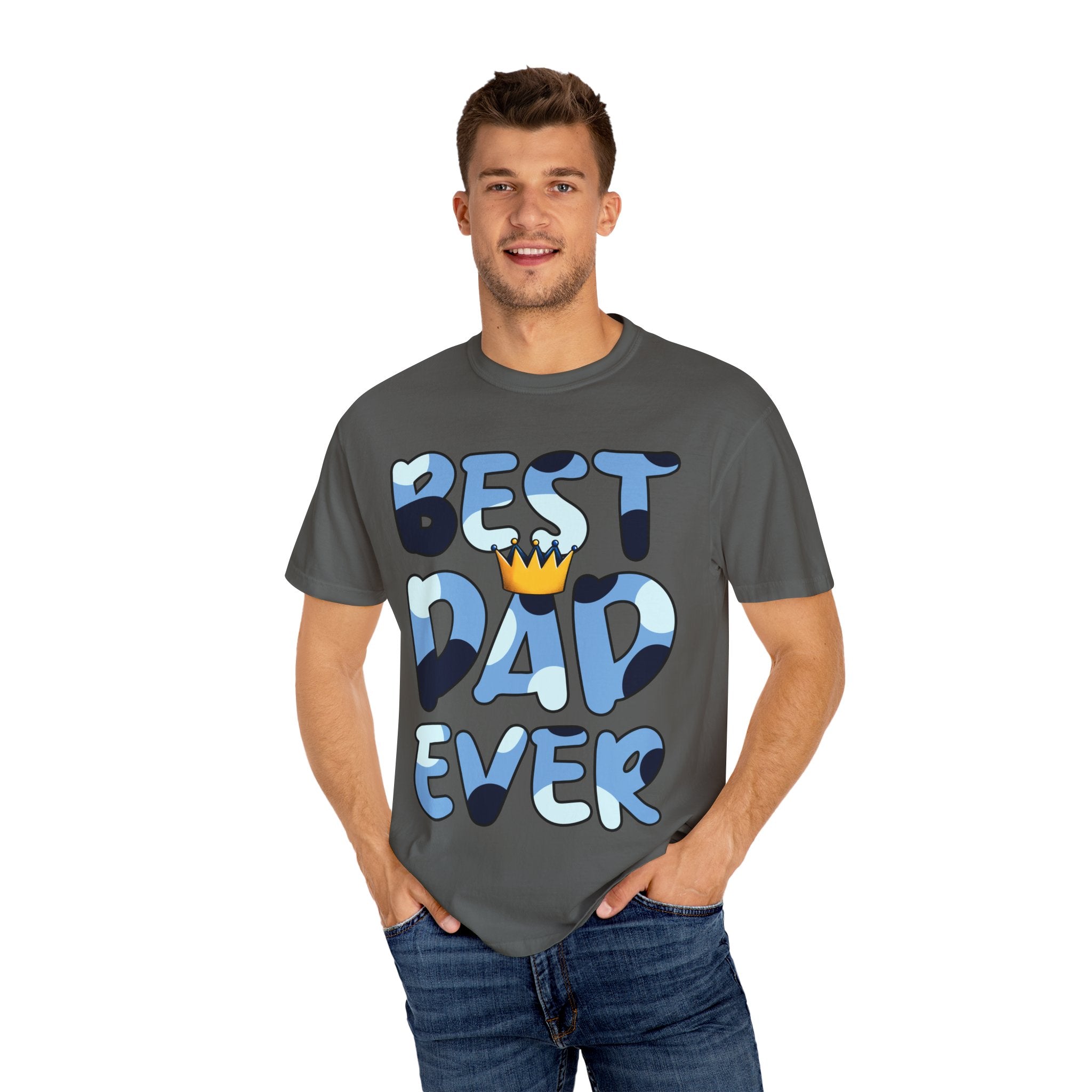 Best Dad Ever Unisex Garment-Dyed T-Shirt