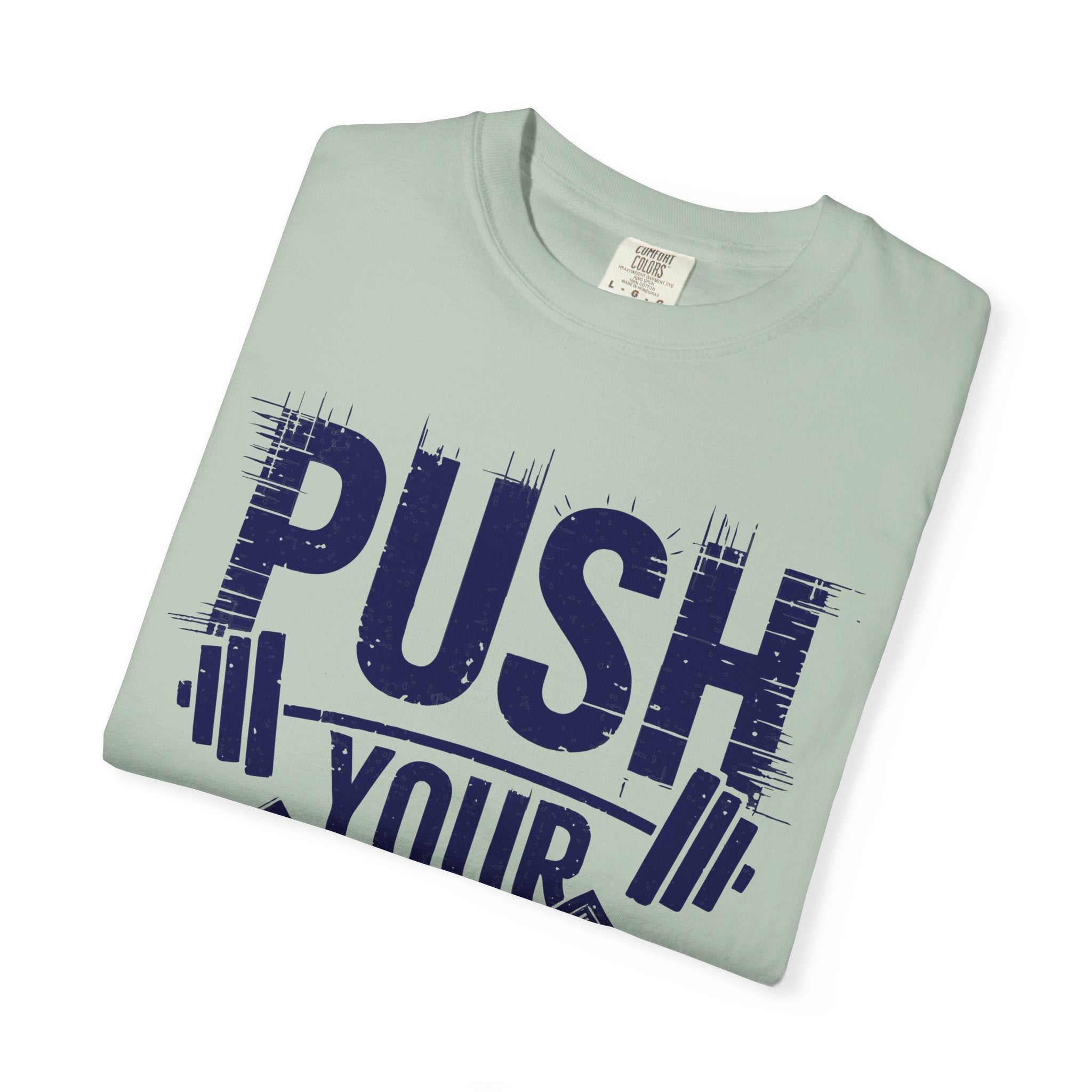 Motivational Workout T-Shirt | 'Push Your Limits' Design | Unisex Garment-Dyed Tee