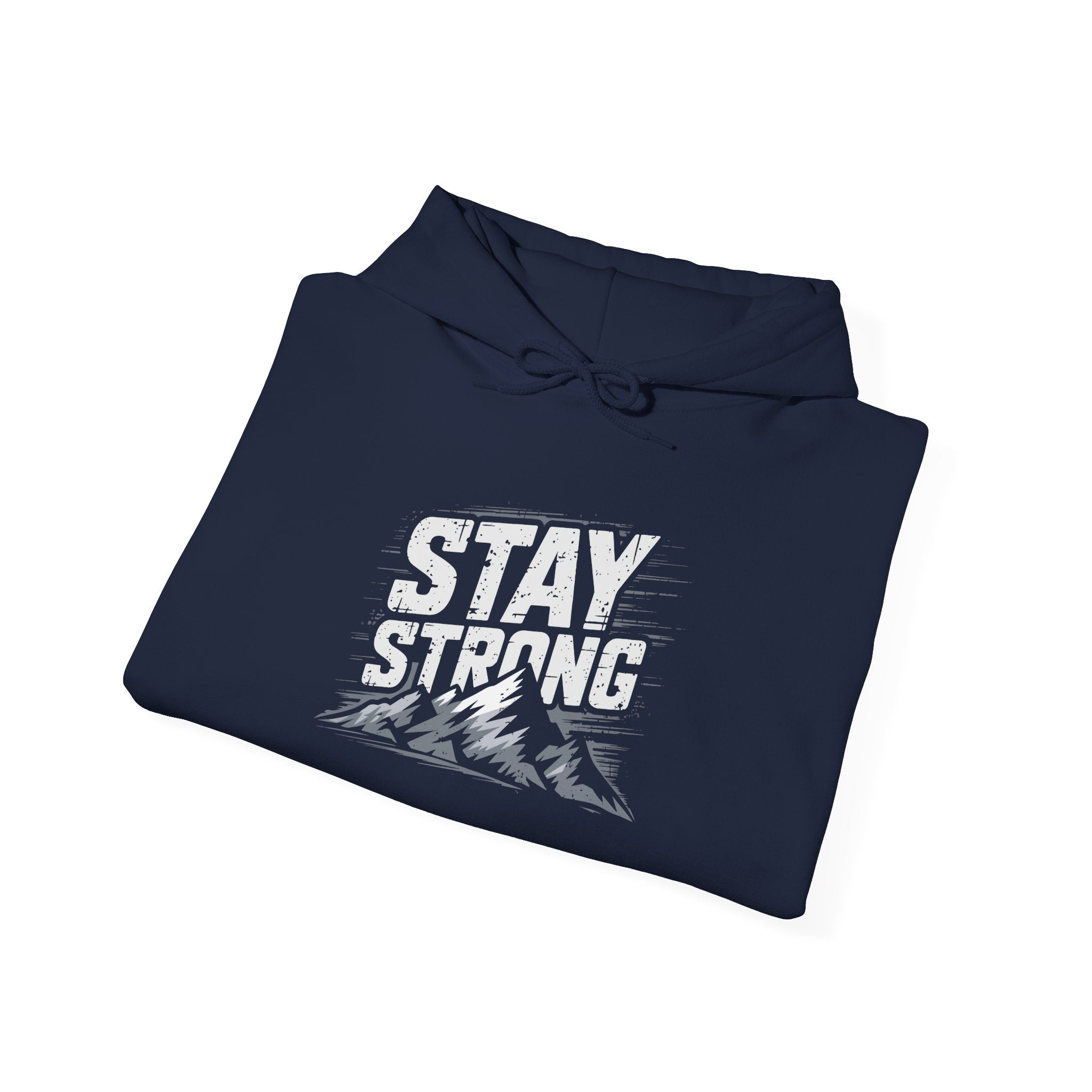 Stay Strong Unisex Heavy Blend™ Hooded Sweatshirt - Cozy Motivational Apparel