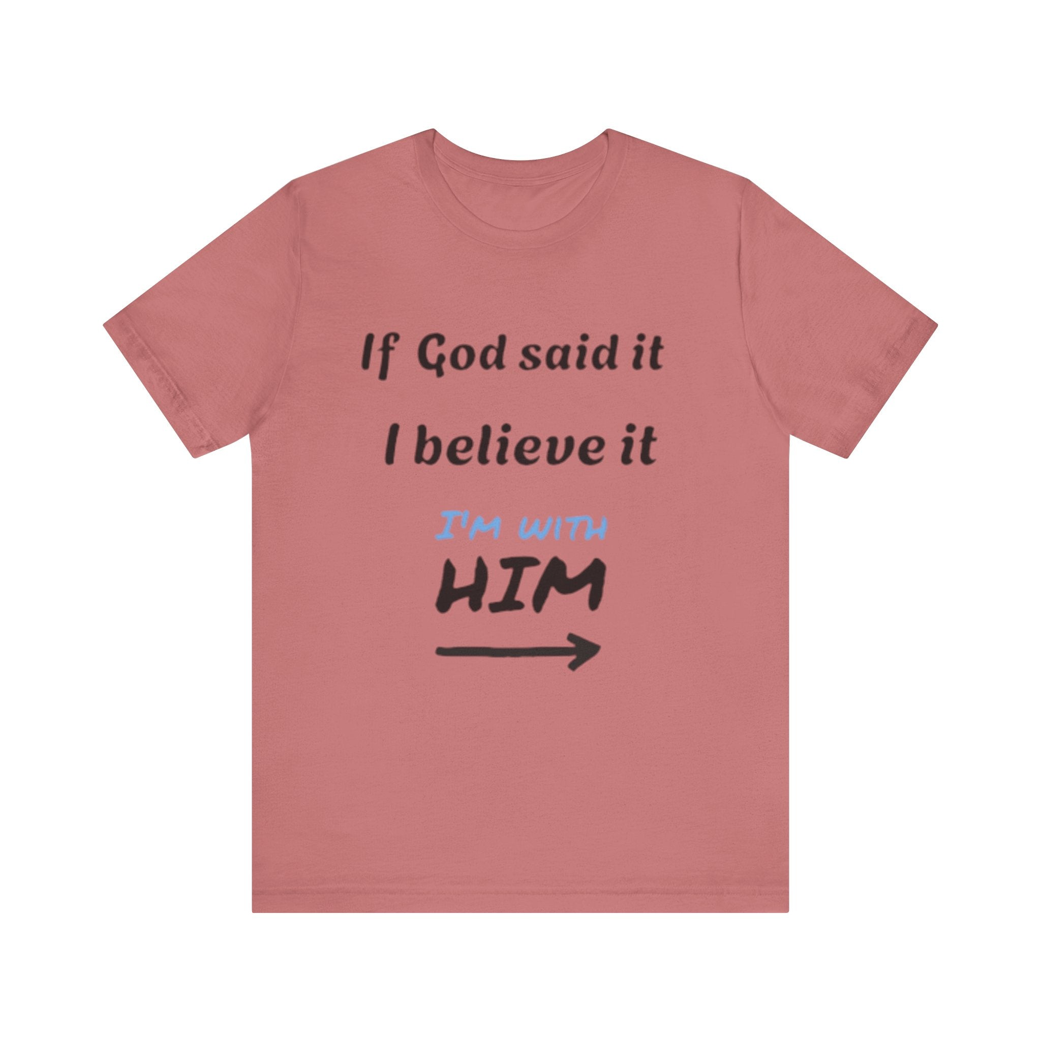 Faith-Inspired Unisex Jersey Tee - "If God Said It, I Believe It"