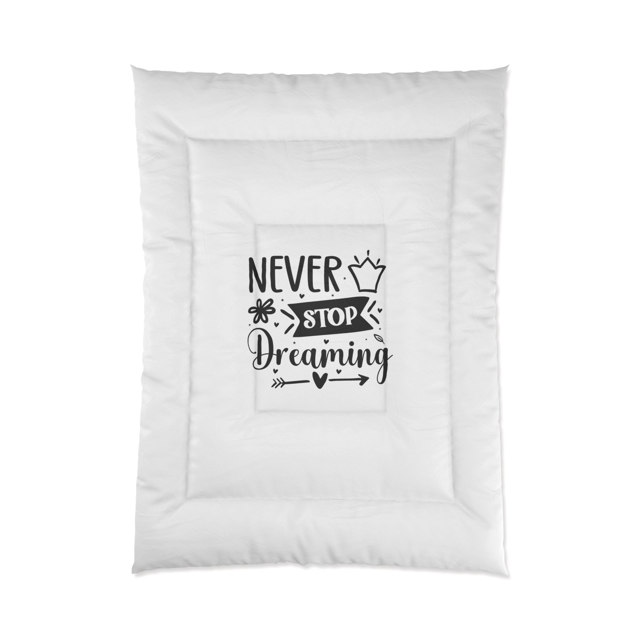 Inspirational Comforter - 'Never Stop Dreaming' Design for Cozy Bedrooms