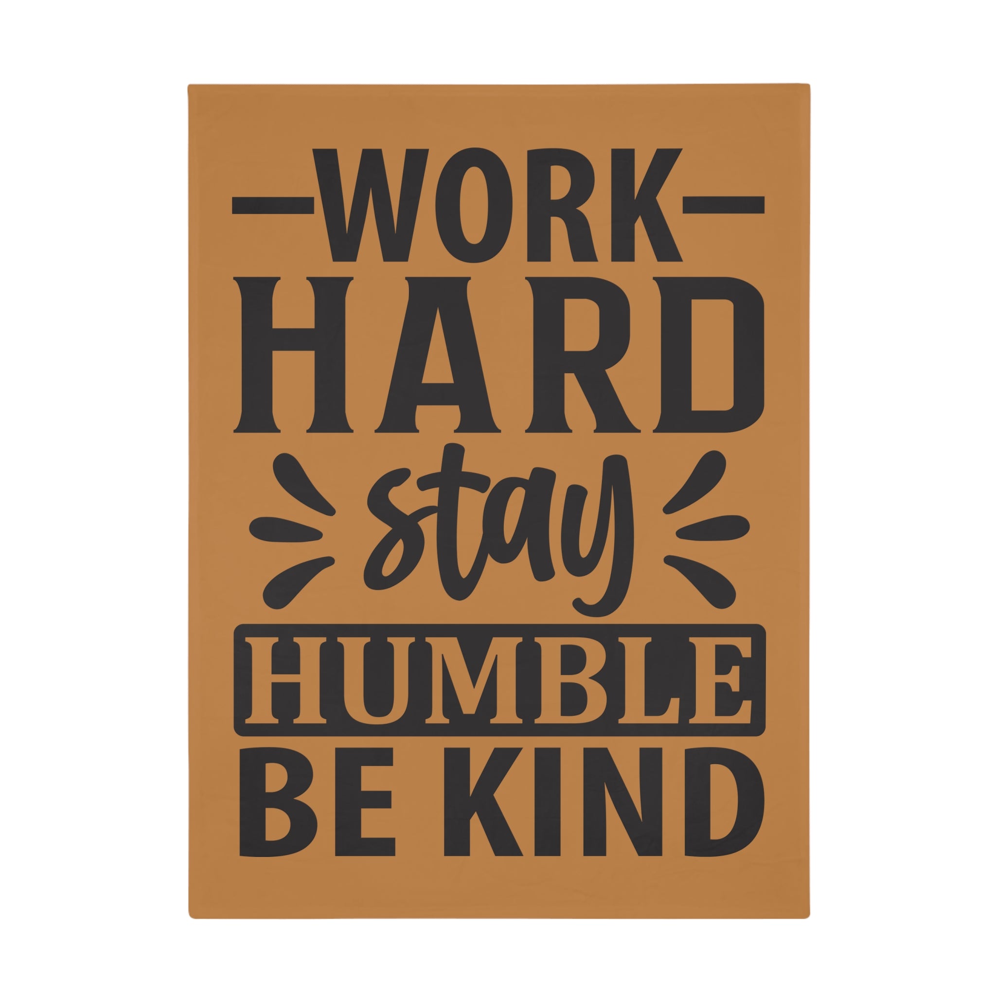 Motivational Fleece Blanket - Cozy Home Decor, Gift for Inspiration, Work Hard Stay Humble, Encouragement Blanket, Thoughtful Present