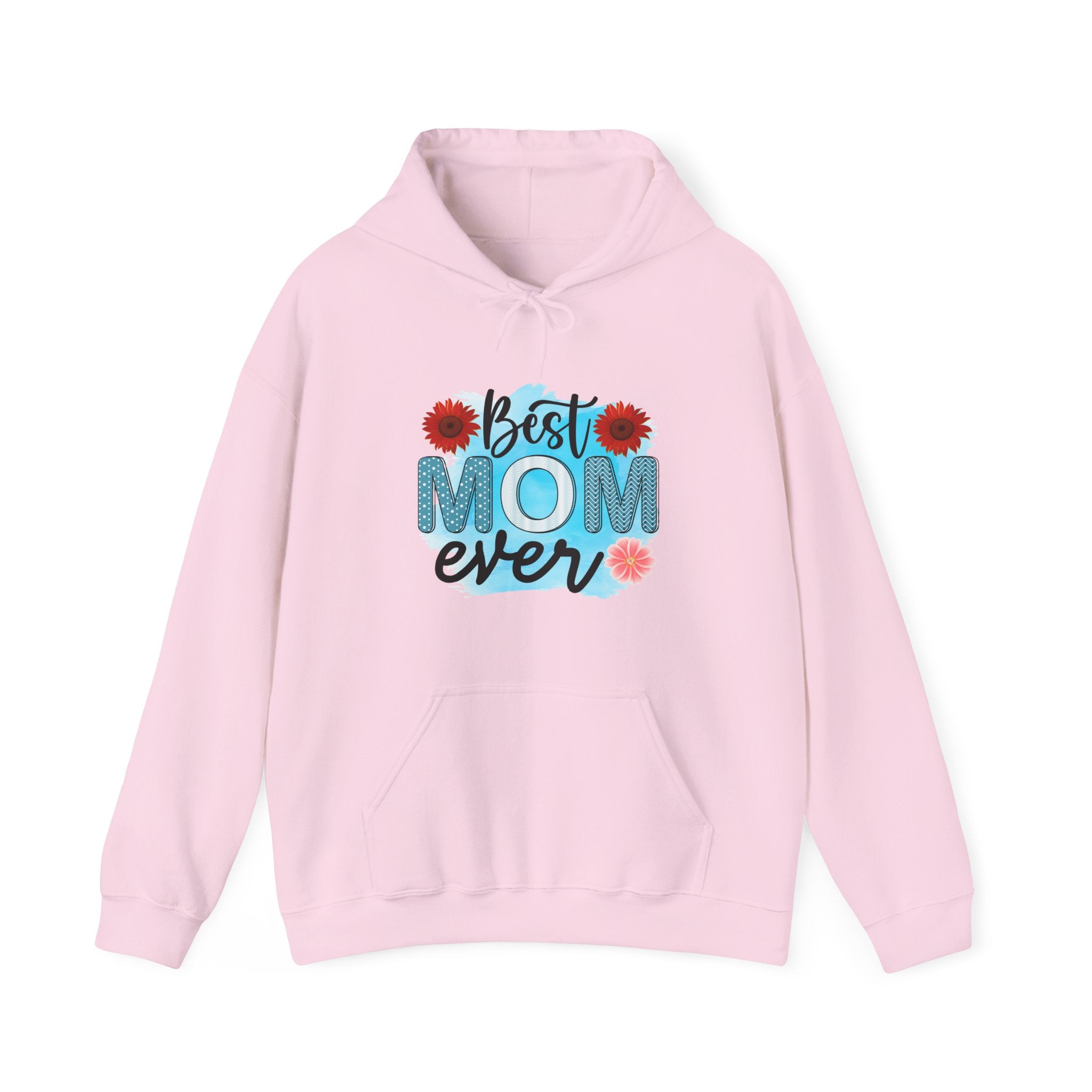 Best Mom Ever Hoodie - Unisex Heavy Blend Sweatshirt, Perfect Gift for Mother's Day
