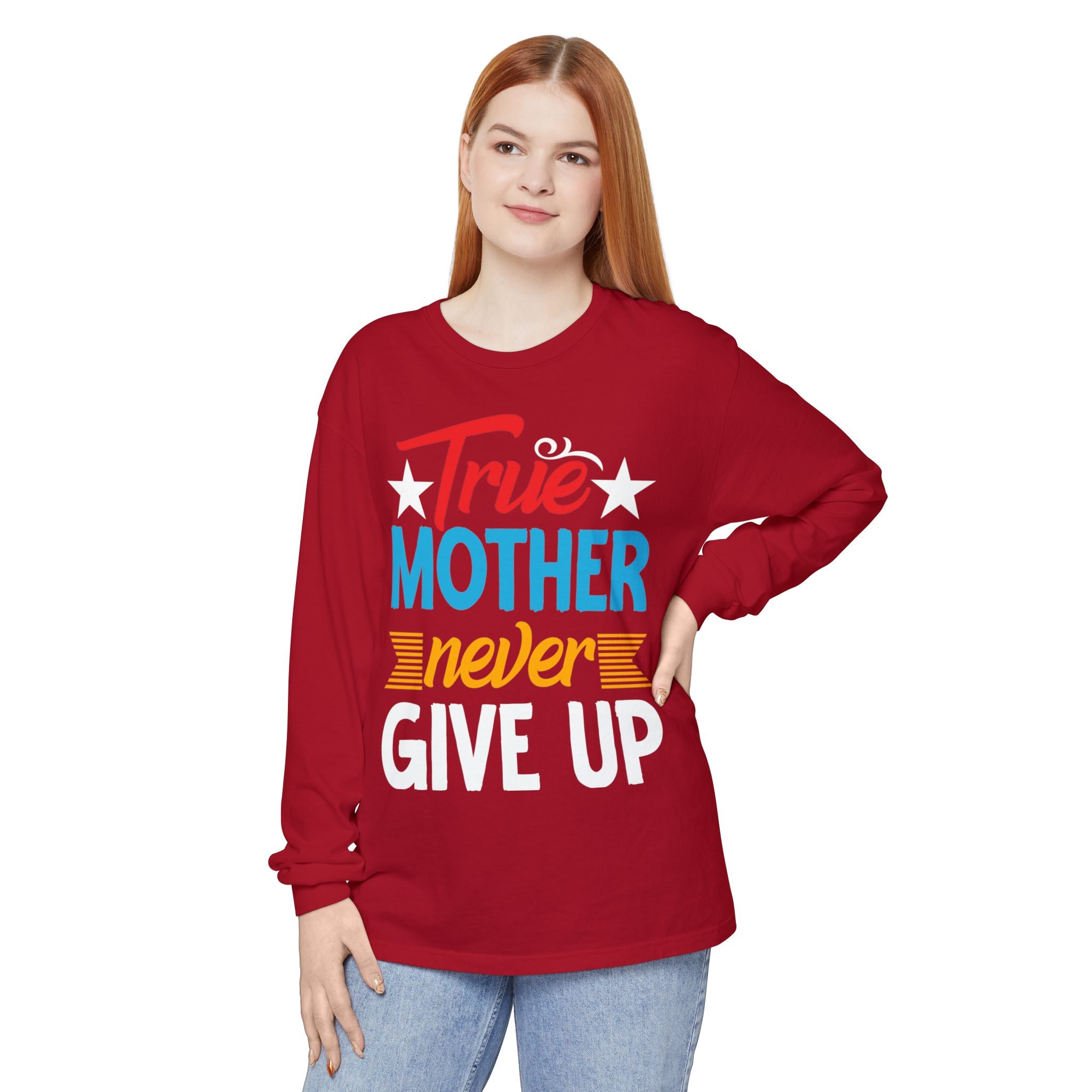 True Mother Long Sleeve T-Shirt - Motivational Gift for Moms