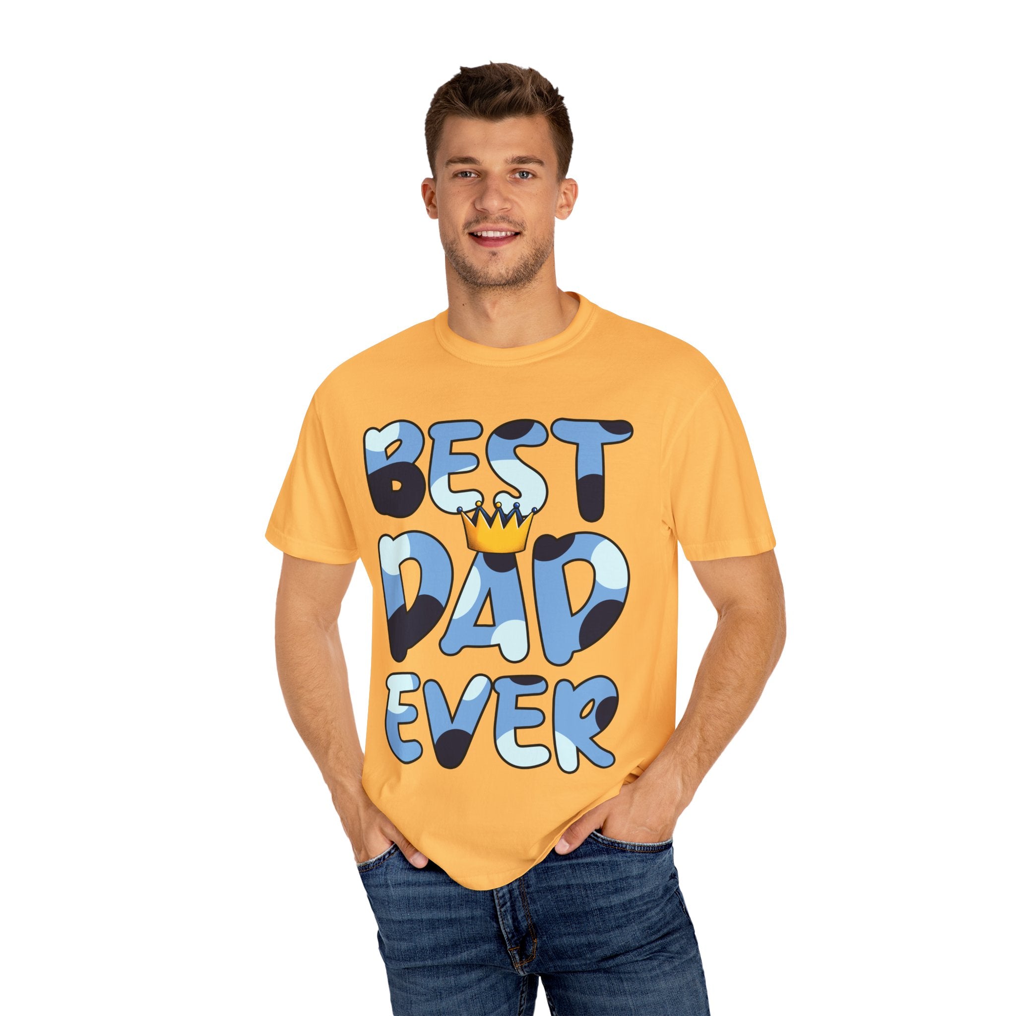 Best Dad Ever Unisex Garment-Dyed T-Shirt