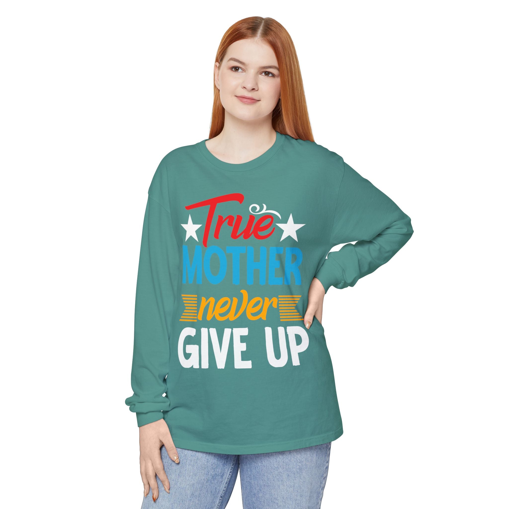 True Mother Long Sleeve T-Shirt - Motivational Gift for Moms
