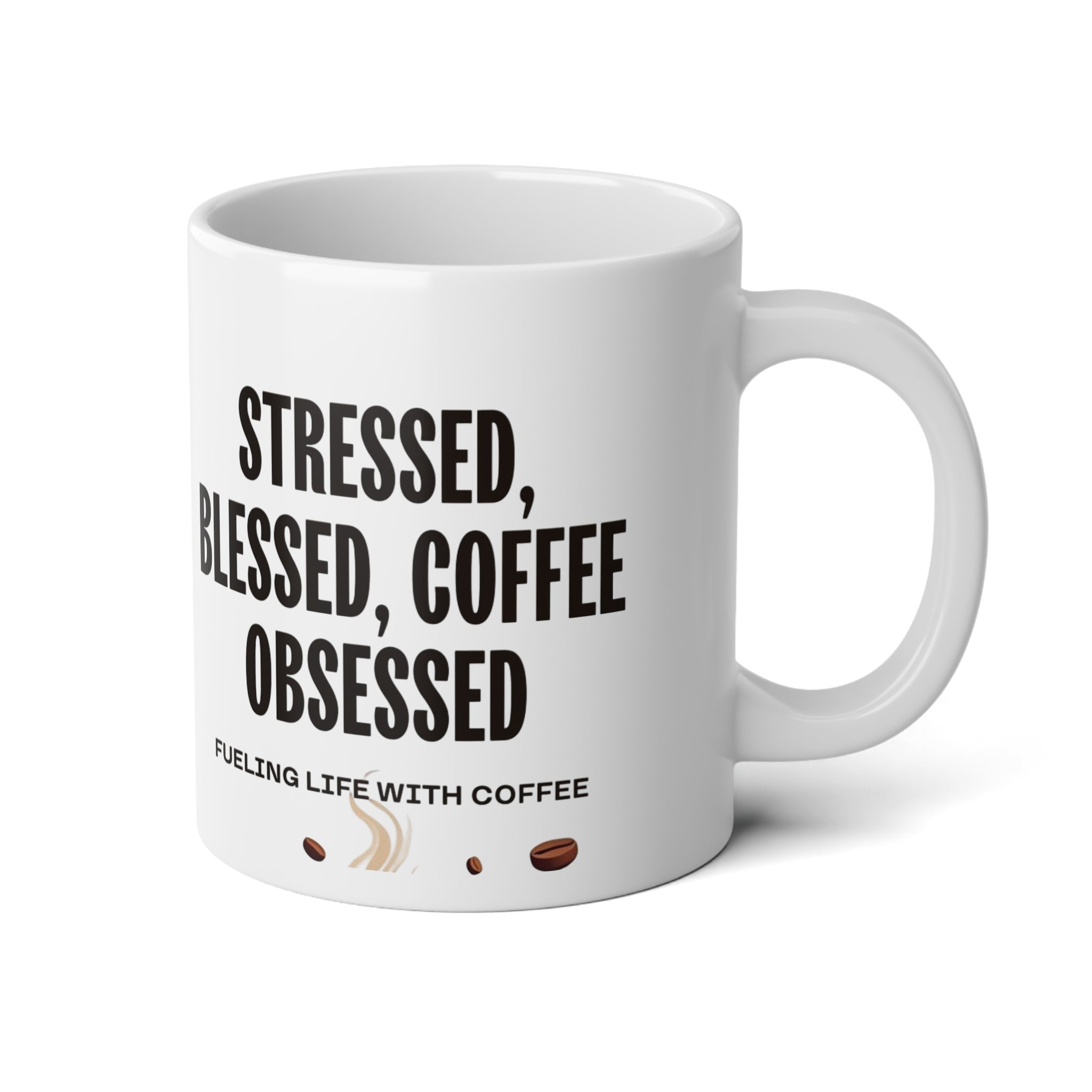 Stressed, Blessed, Coffee Obsessed Jumbo Mug - 20oz, Gift for Coffee Lovers, Motivational Mug, Funny Mug, Java Enthusiast's Essential