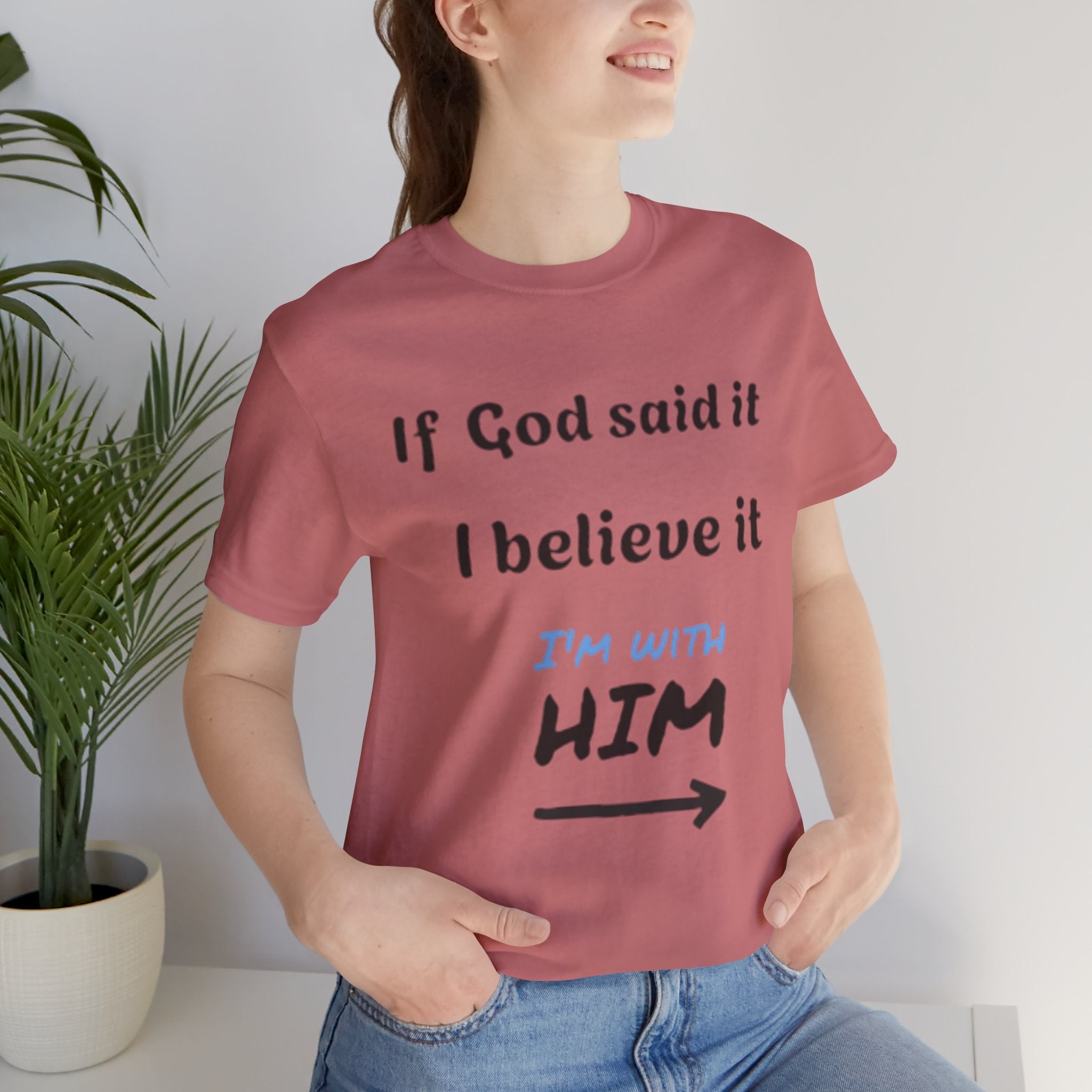 Faith-Inspired Unisex Jersey Tee - "If God Said It, I Believe It"