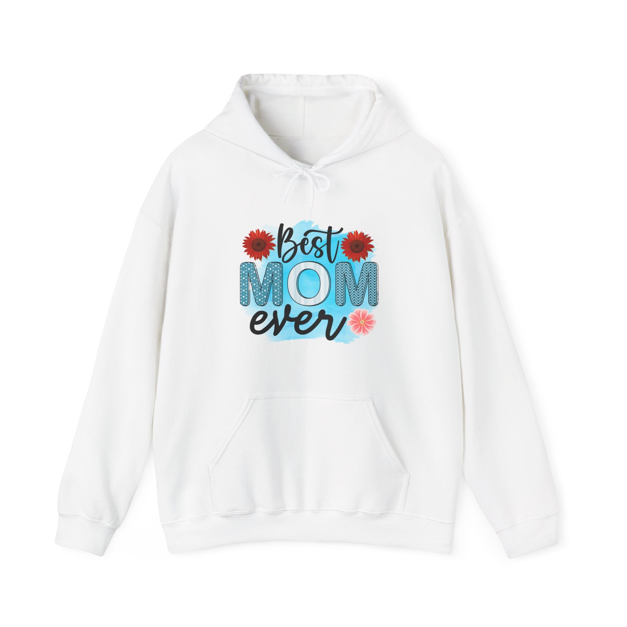Best Mom Ever Hoodie - Unisex Heavy Blend Sweatshirt, Perfect Gift for Mother's Day