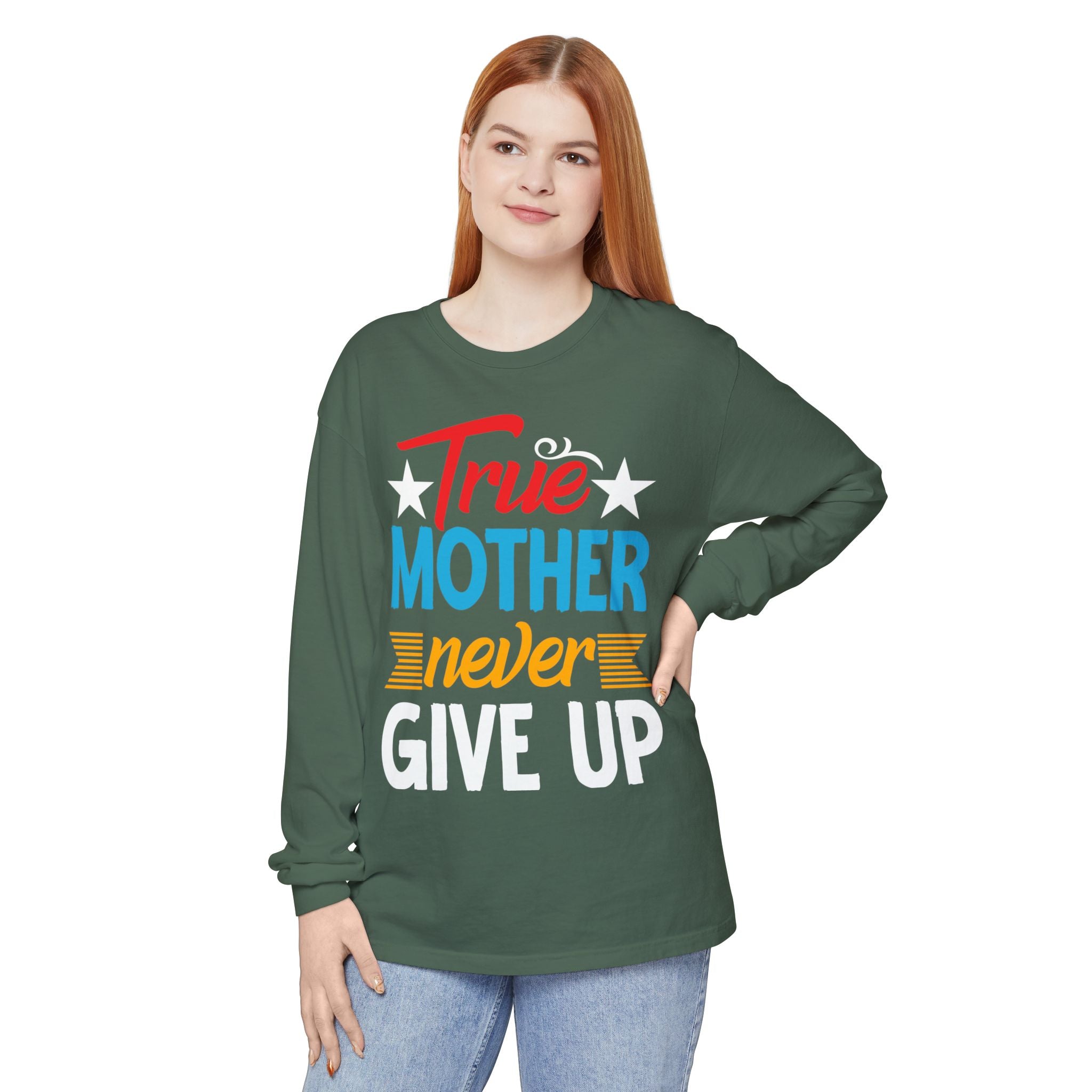 True Mother Long Sleeve T-Shirt - Motivational Gift for Moms