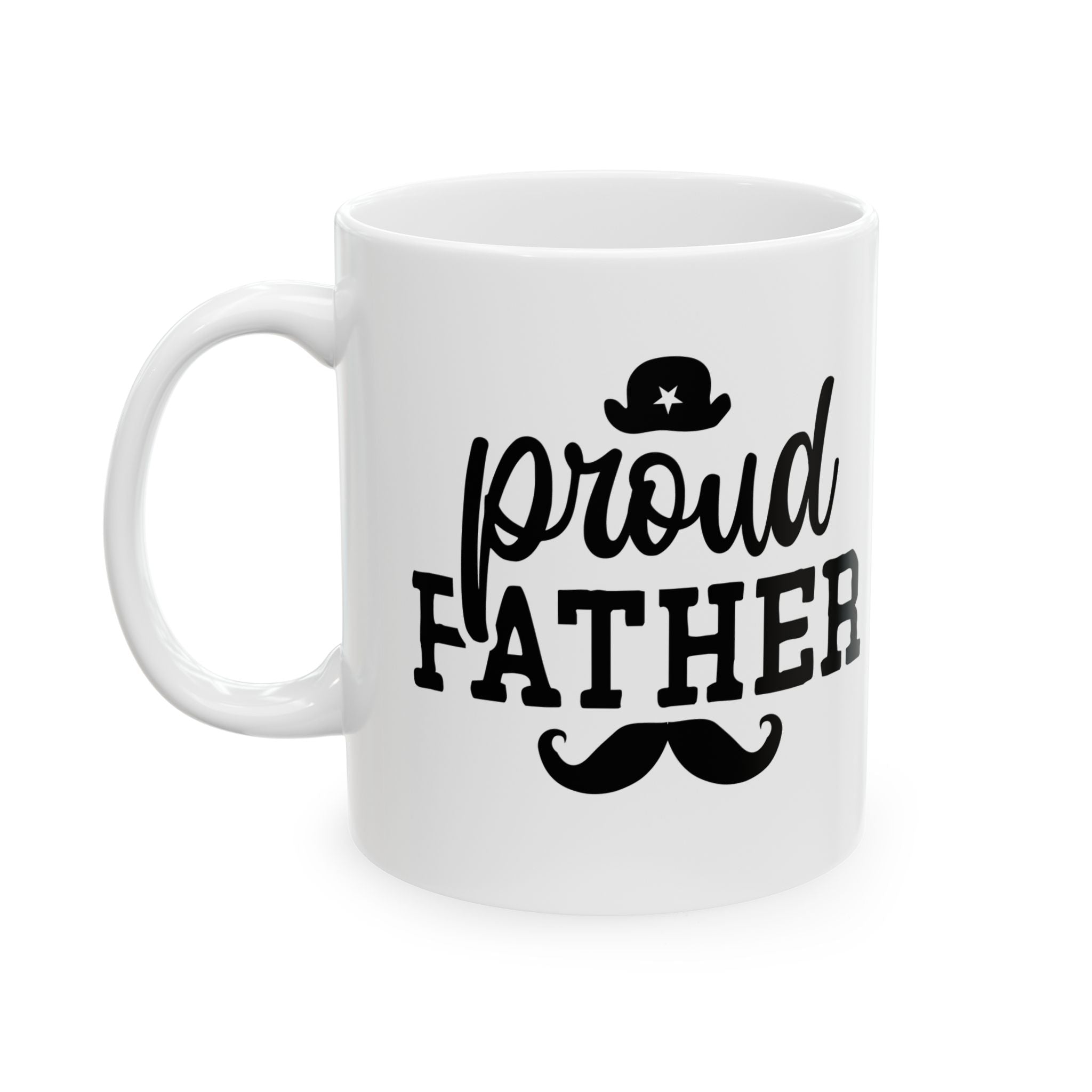 Proud Father Ceramic Mug - Perfect Gift for Dads, 11oz & 15oz Sizes