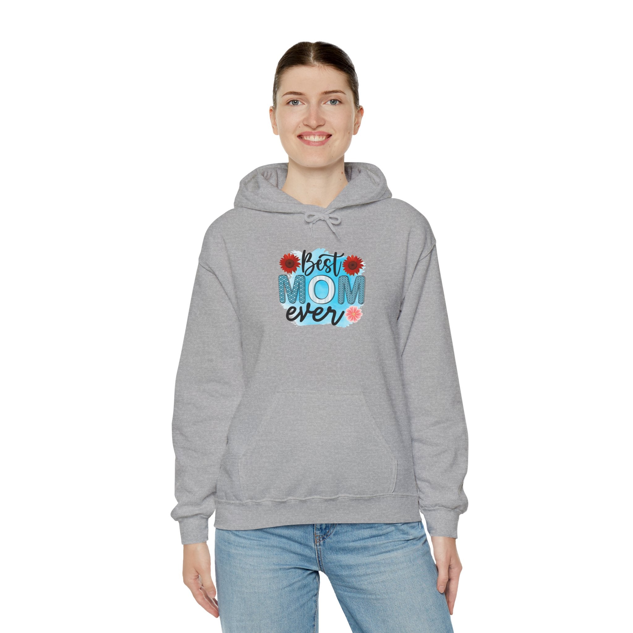 Best Mom Ever Hoodie - Unisex Heavy Blend Sweatshirt, Perfect Gift for Mother's Day