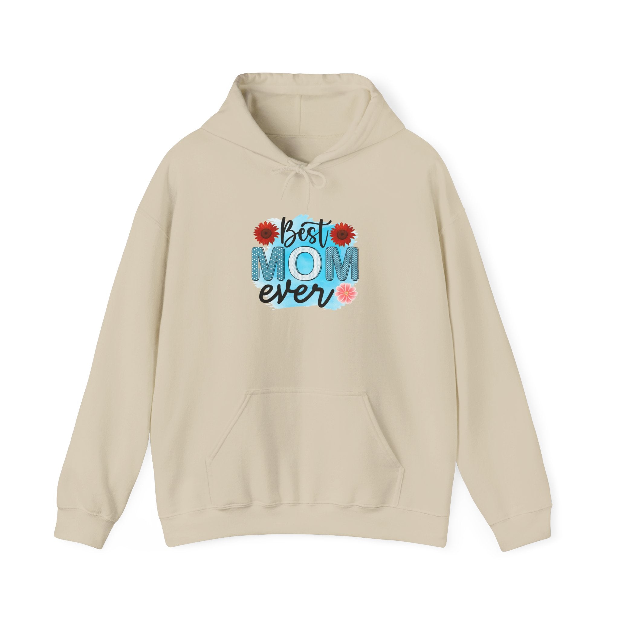 Best Mom Ever Hoodie - Unisex Heavy Blend Sweatshirt, Perfect Gift for Mother's Day