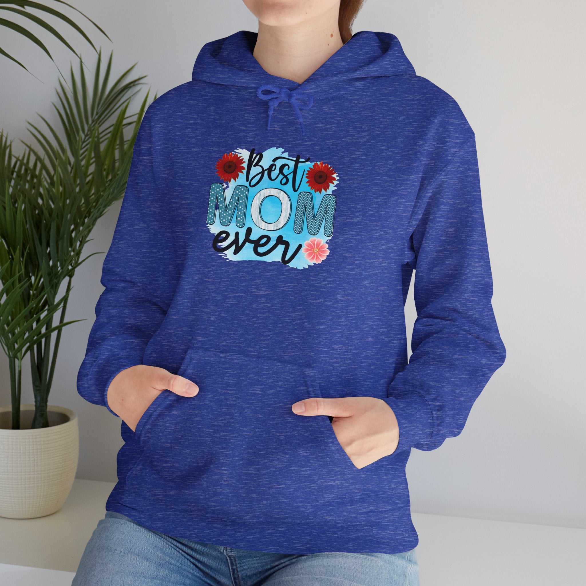 Best Mom Ever Hoodie - Unisex Heavy Blend Sweatshirt, Perfect Gift for Mother's Day