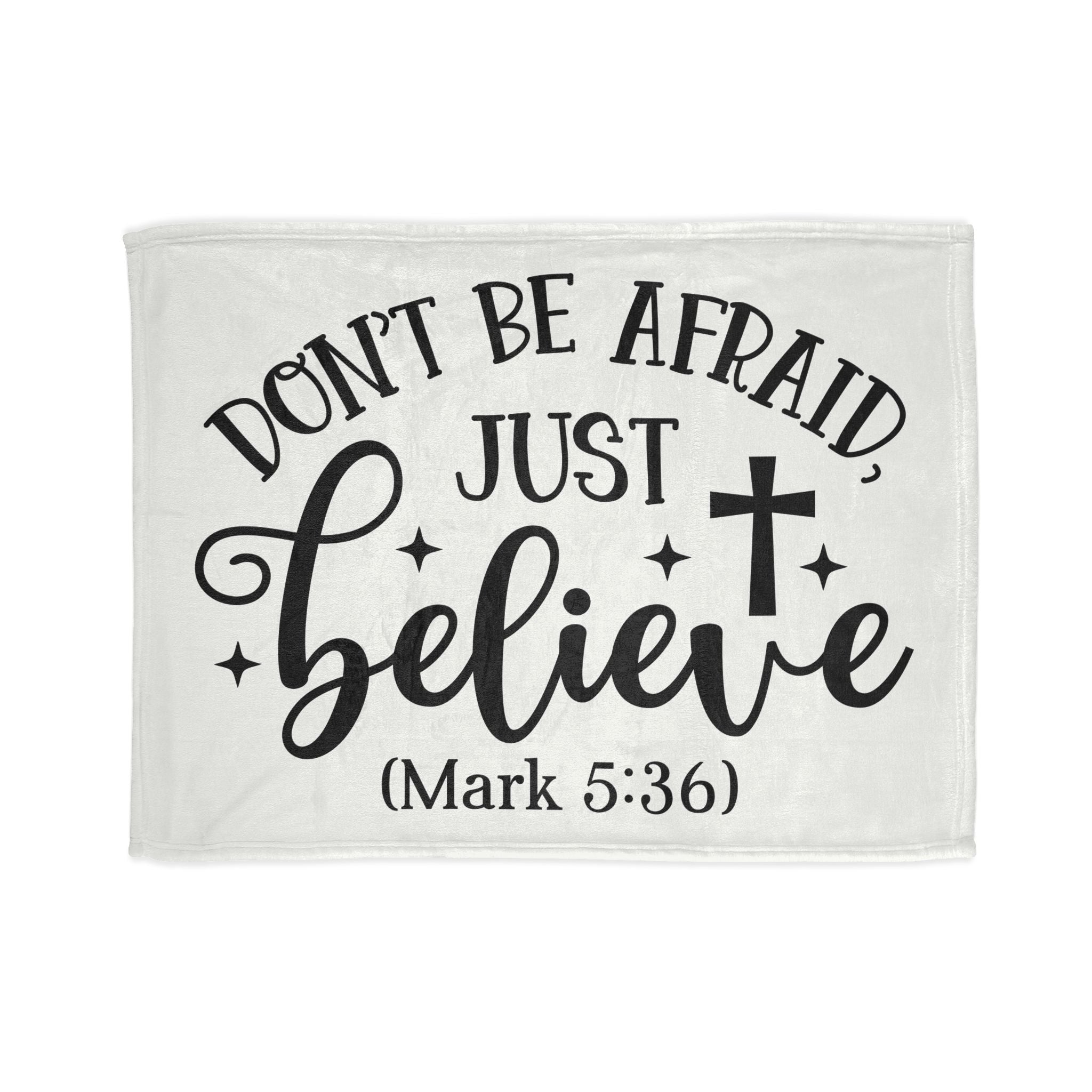 Inspirational Soft Polyester Blanket - 'Don't Be Afraid, Just Believe'