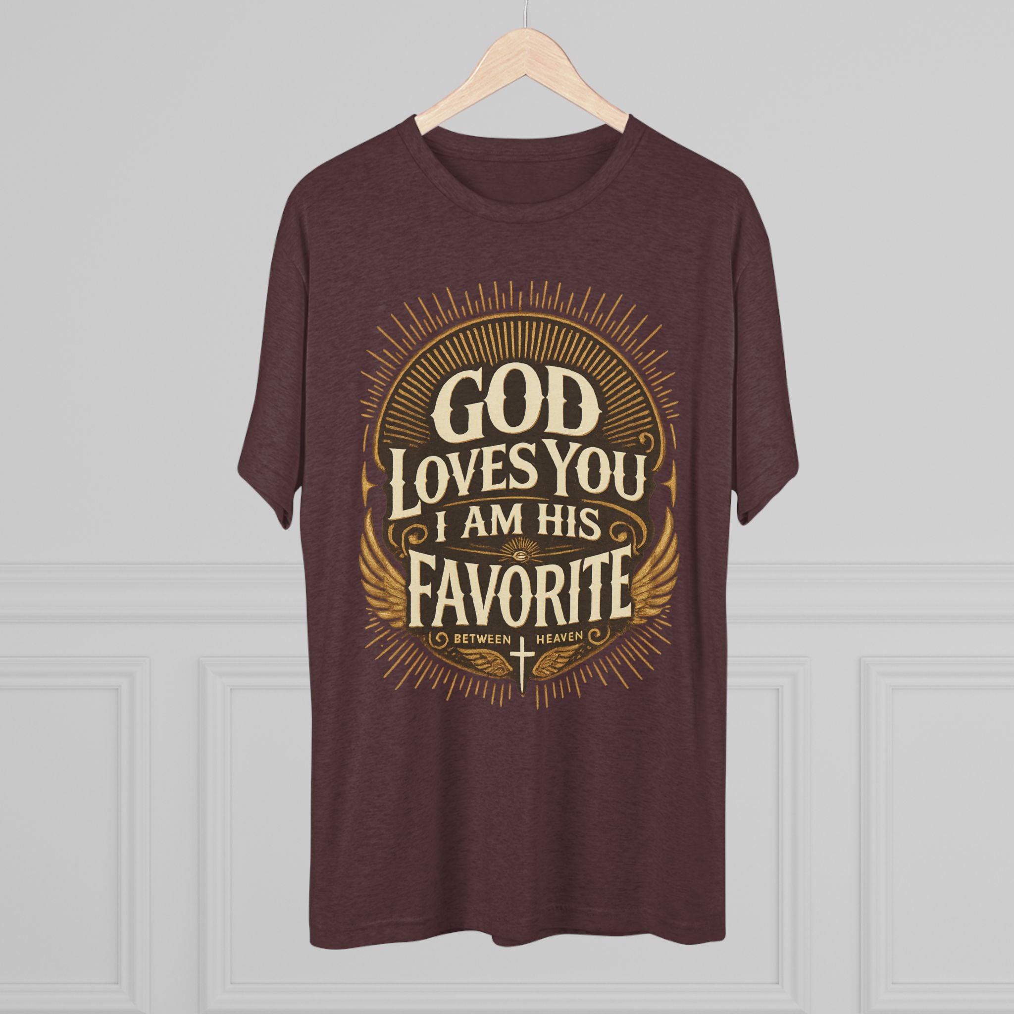 God Loves You Favorite Unisex Tri-Blend Crew Tee